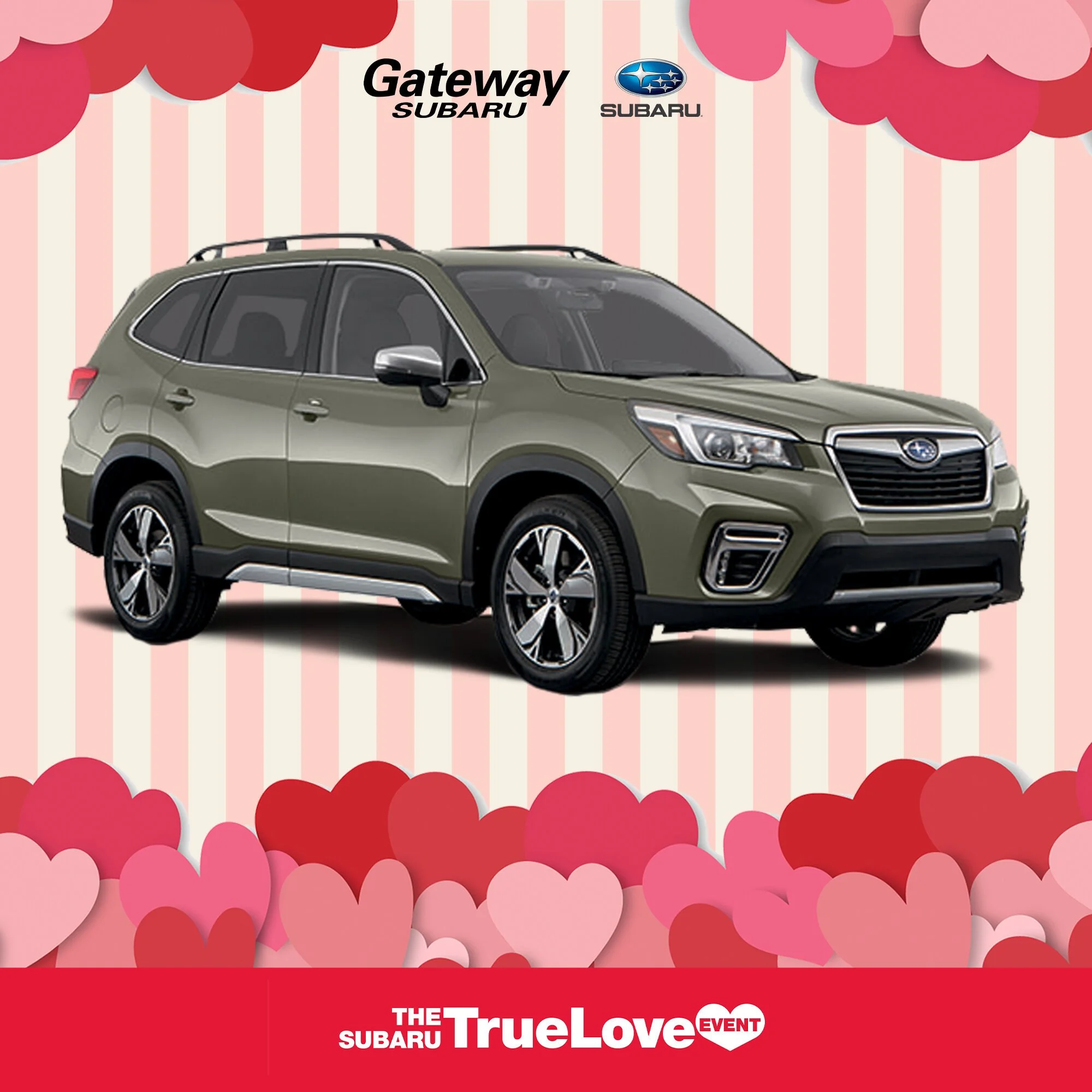 A metallic green Subaru SUV displayed against a pink and cream striped background with red and pink hearts in the foreground. There are also logos for Gateway Subaru and Subaru at the top, and a red banner at the bottom with the text 'The Subaru True
