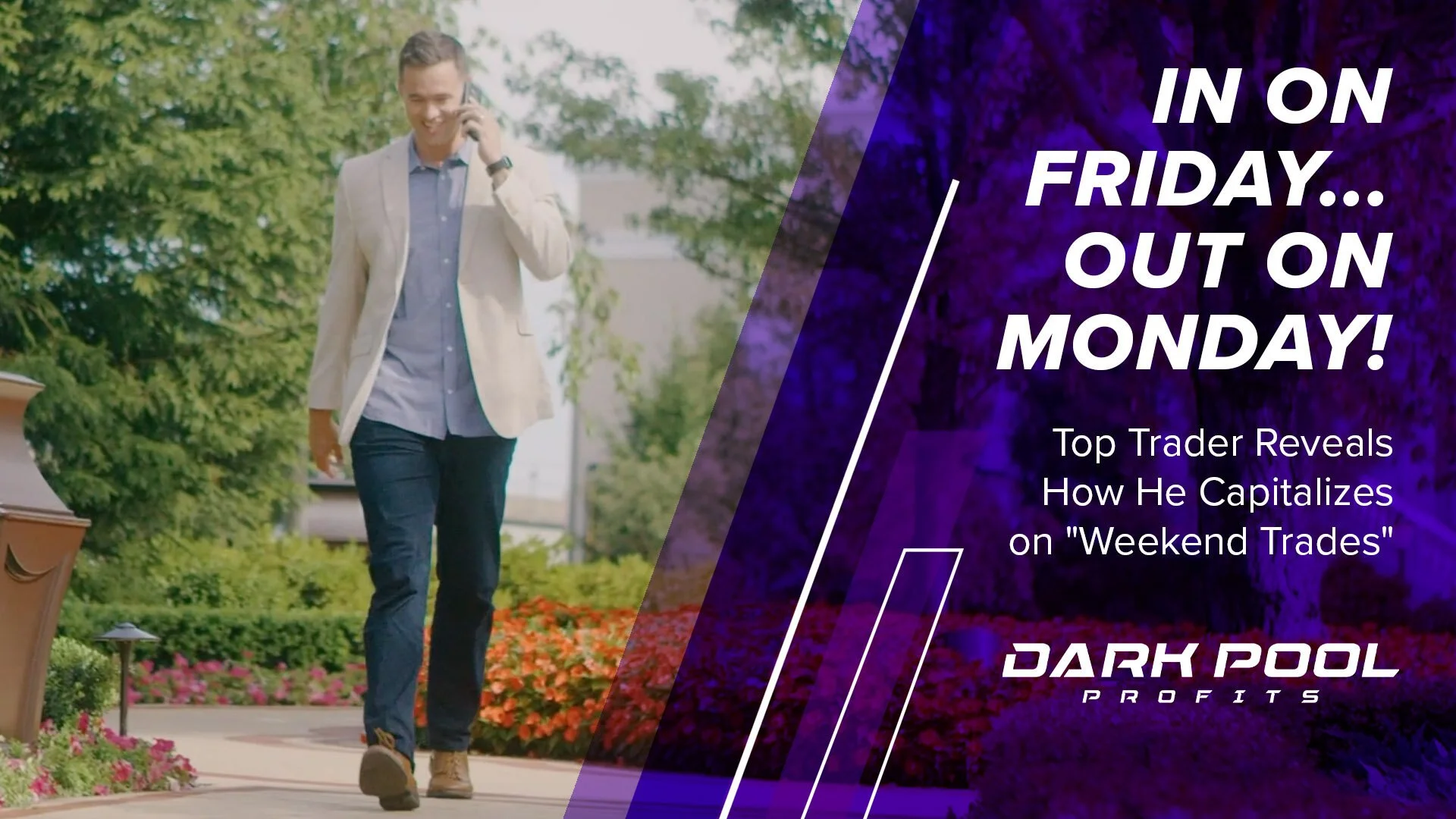 A man dressed in a light-colored blazer, blue shirt, and dark jeans walking outdoors on a sunny day, talking on his cellphone with trees and flowers in the background. Overlay text promotes a trading strategy.