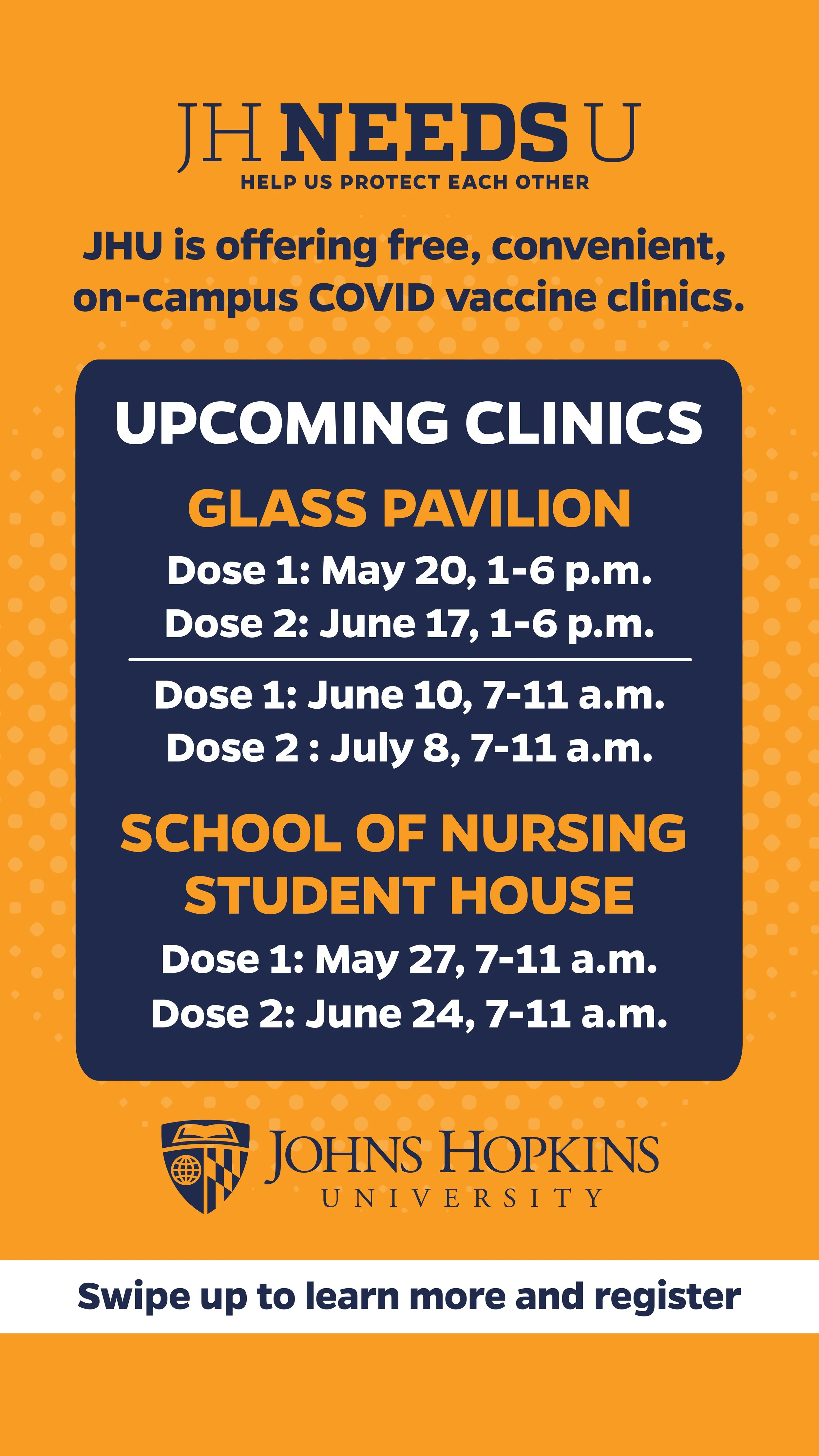 Information about upcoming free COVID vaccine clinics at Johns Hopkins University, including dates and locations at the Glass Pavilion and School of Nursing Student House.
