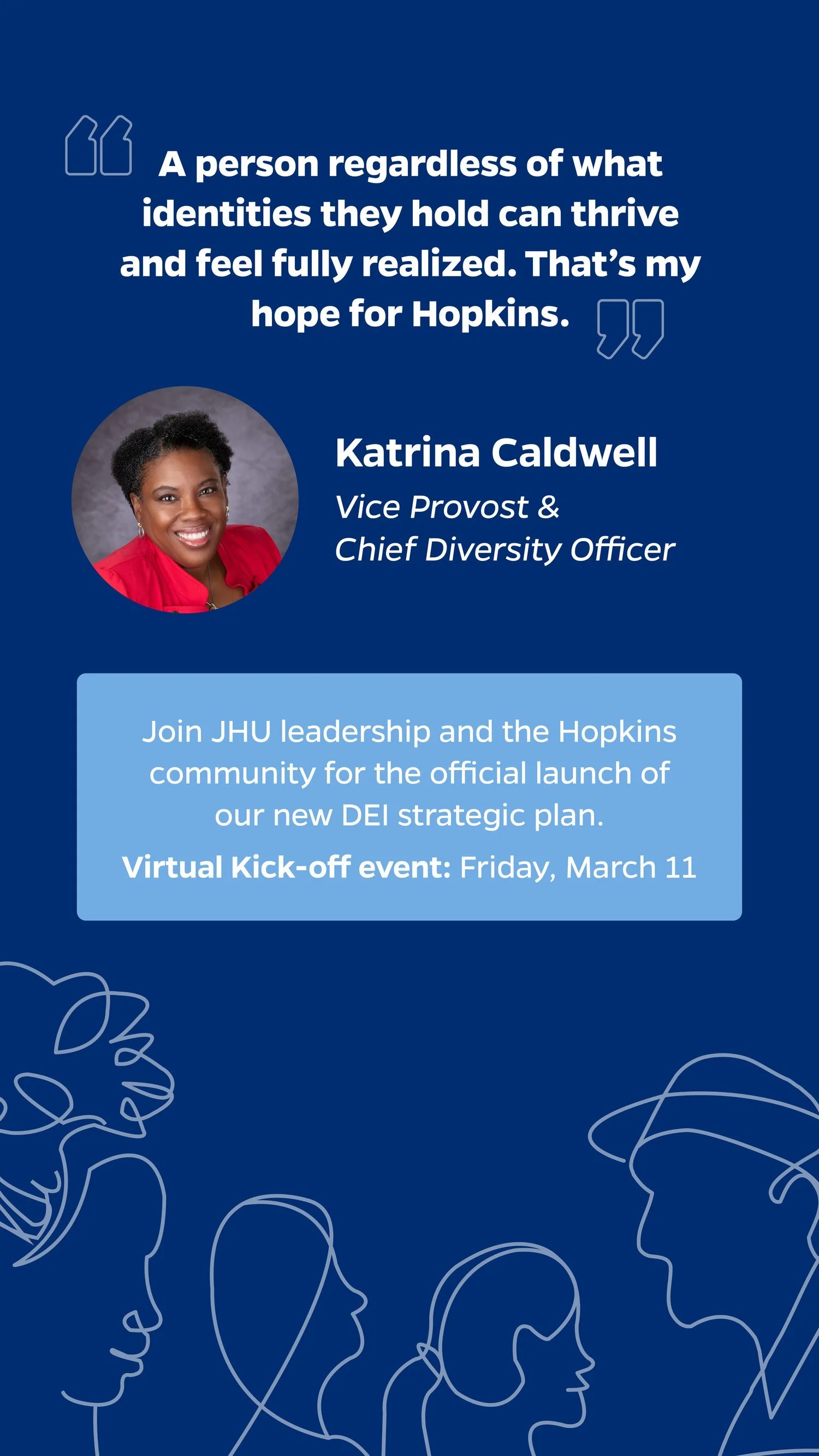 Announcement for a virtual event featuring Katrina Caldwell, Vice Provost and Chief Diversity Officer, promoting the launch of JHU's DEI strategic plan on March 11.