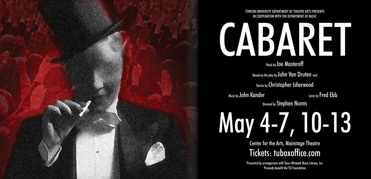 Vintage-style promotional poster for a cabaret show at Towson University, featuring a person in a tuxedo and hat holding a cigarette, with a red-toned audience background. The show runs from May 4-7 and 10-13 at the Center for the Arts, Mainstage The