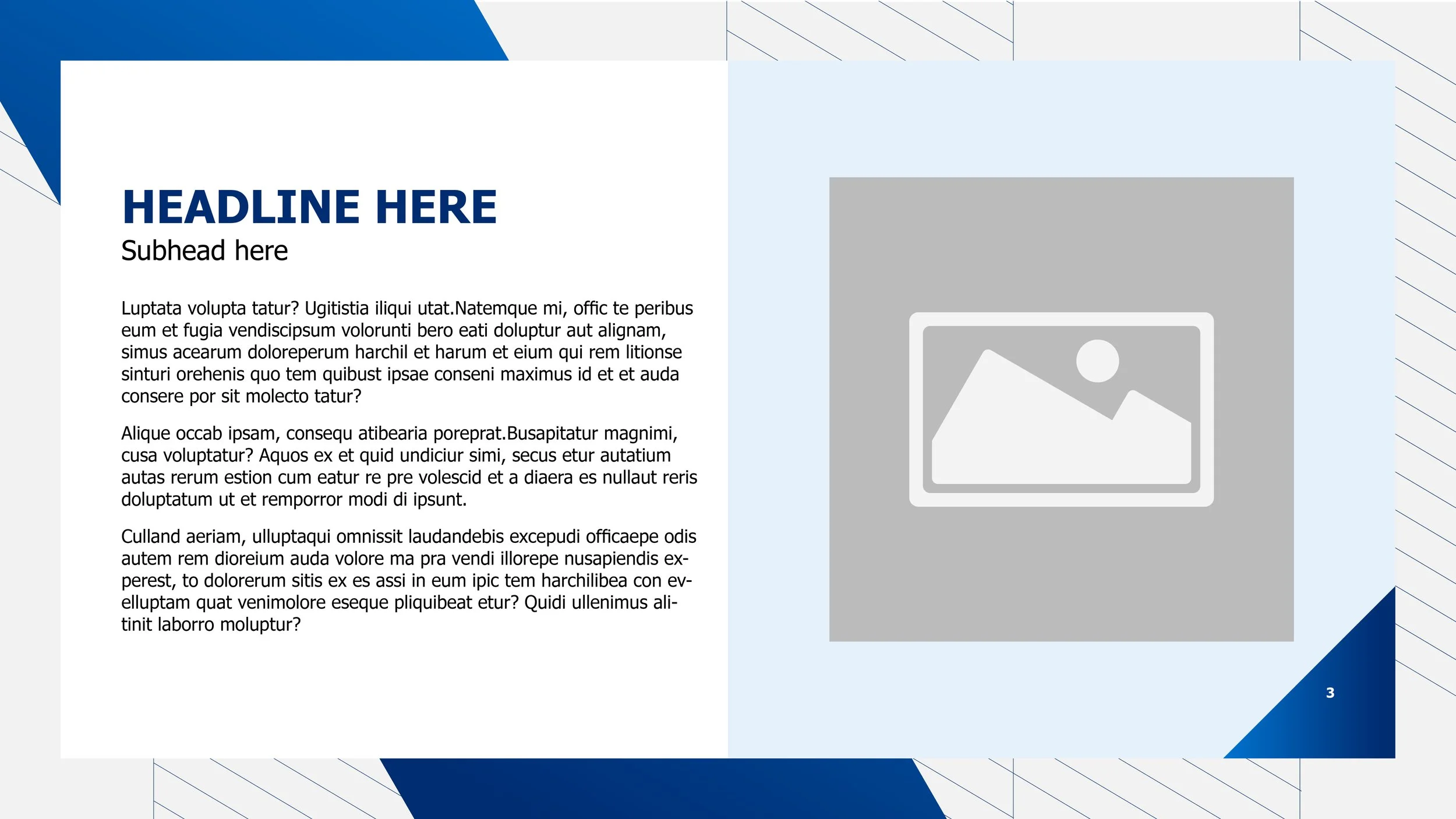 A presentation slide with a bold headline, subheading, and body text on the left side, and a large gray placeholder image on the right side. The slide uses a blue and white color scheme with geometric design elements.