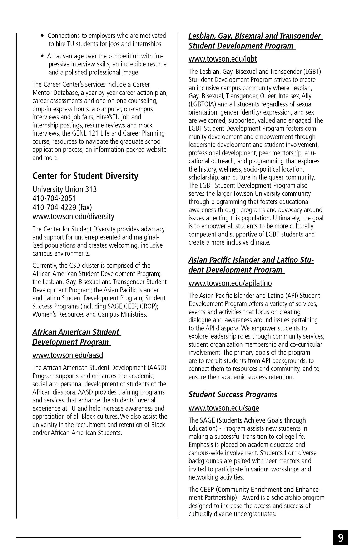 Text excerpt from a university brochure or pamphlet, detailing various student development programs and support services at Towson University, including programs for LGBTQ+ students, Asian Pacific Islanders, African American students, and general stu