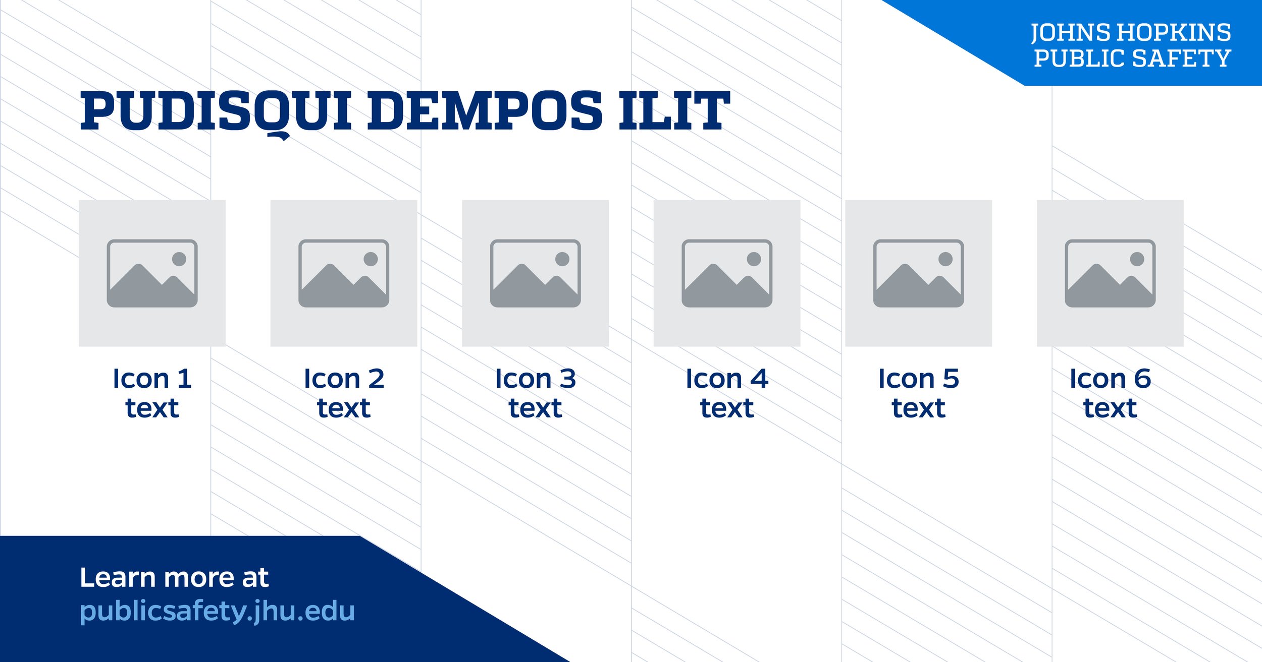Presentation slide with the title 'Pudisque Dempus Ilt' in large bold text, showing six placeholder icons with labels 'Icon 1 text' through 'Icon 6 text' underneath. The slide has a blue header on the top right corner with the text 'Johns Hopkins Pub