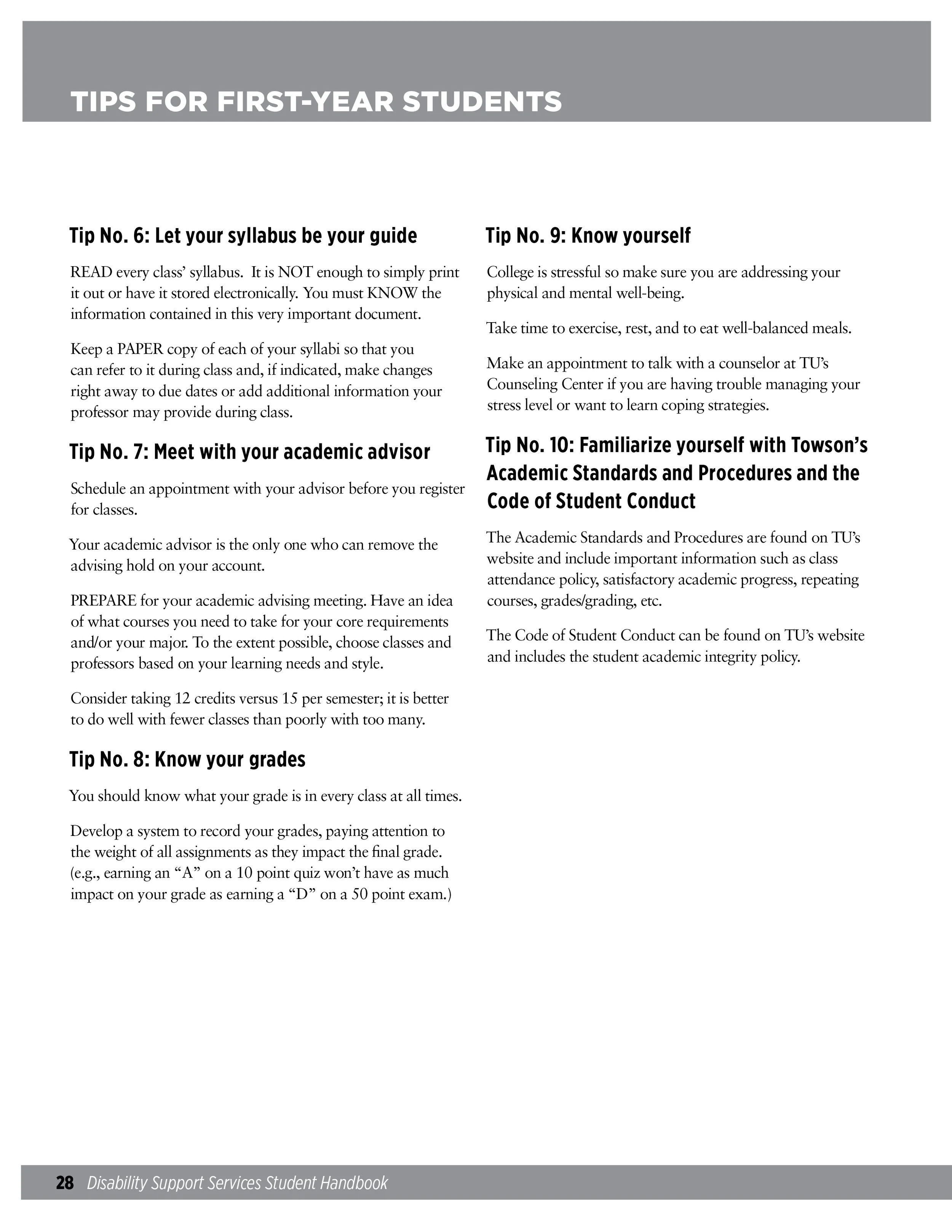 Tips for first-year students, including advice on understanding class syllabi, meeting with academic advisors, knowing grades, self-awareness, and familiarizing with university policies.