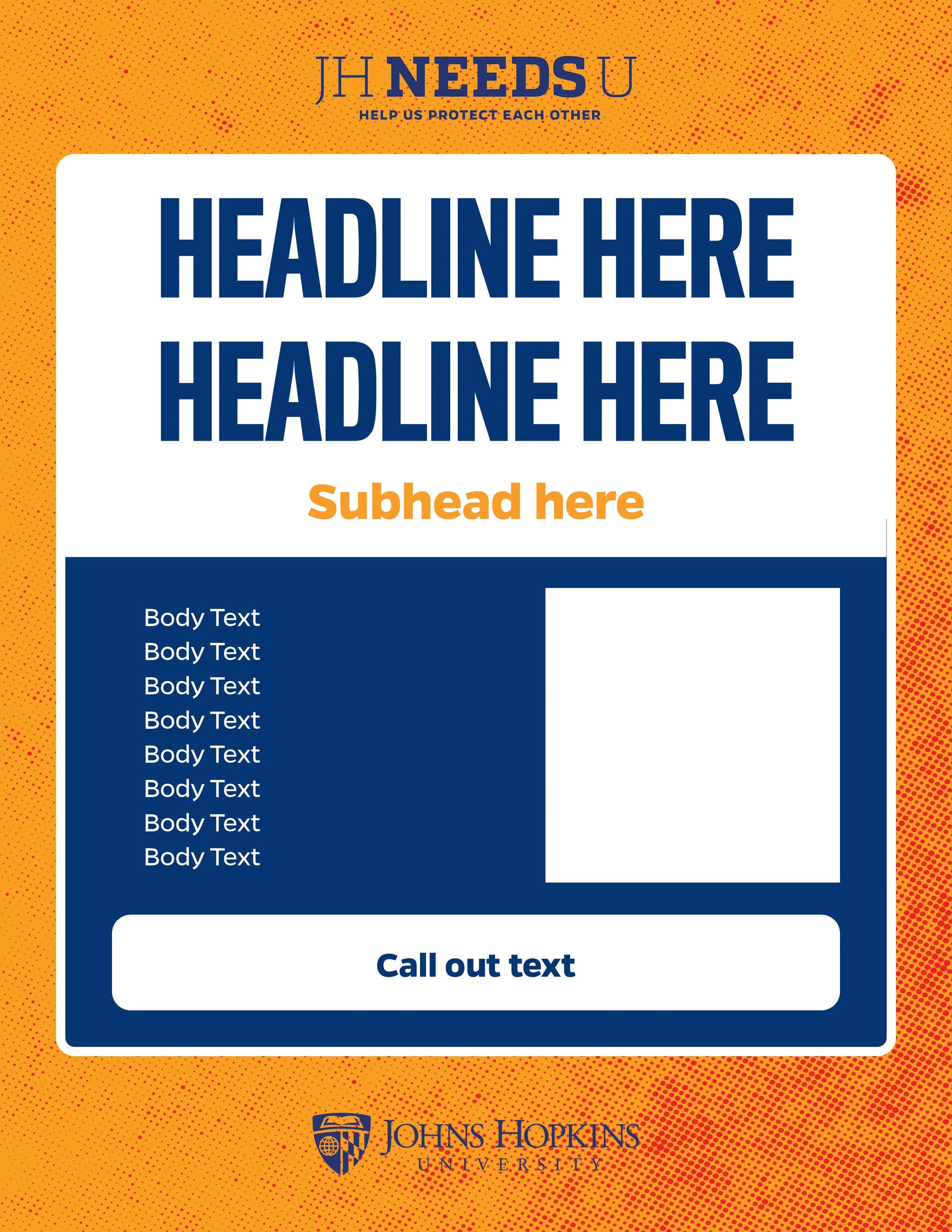 A graphic flyer for Johns Hopkins University with placeholder text for a headline, subhead, body, and call-out text, designed with blue and orange colors.