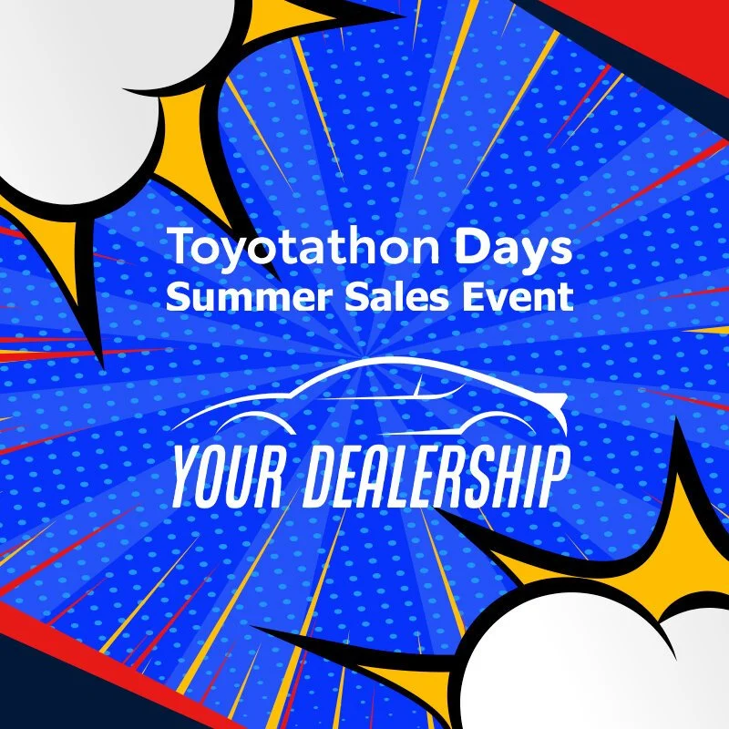Bright blue promotional background for Toyotathon Days Summer Sales Event with yellow, black, red, and white comic-style burst graphics and a white outline of a car with the text "Your Dealership".