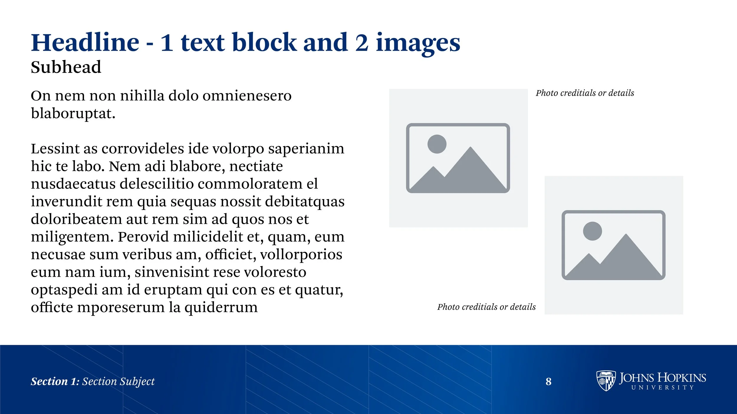 A slide from a presentation titled 'Headline - 1 text block and 2 images.' The slide contains a paragraph of placeholder text in black font on a white background, with two gray placeholder image icons labeled 'Photo credentials or details' on the rig