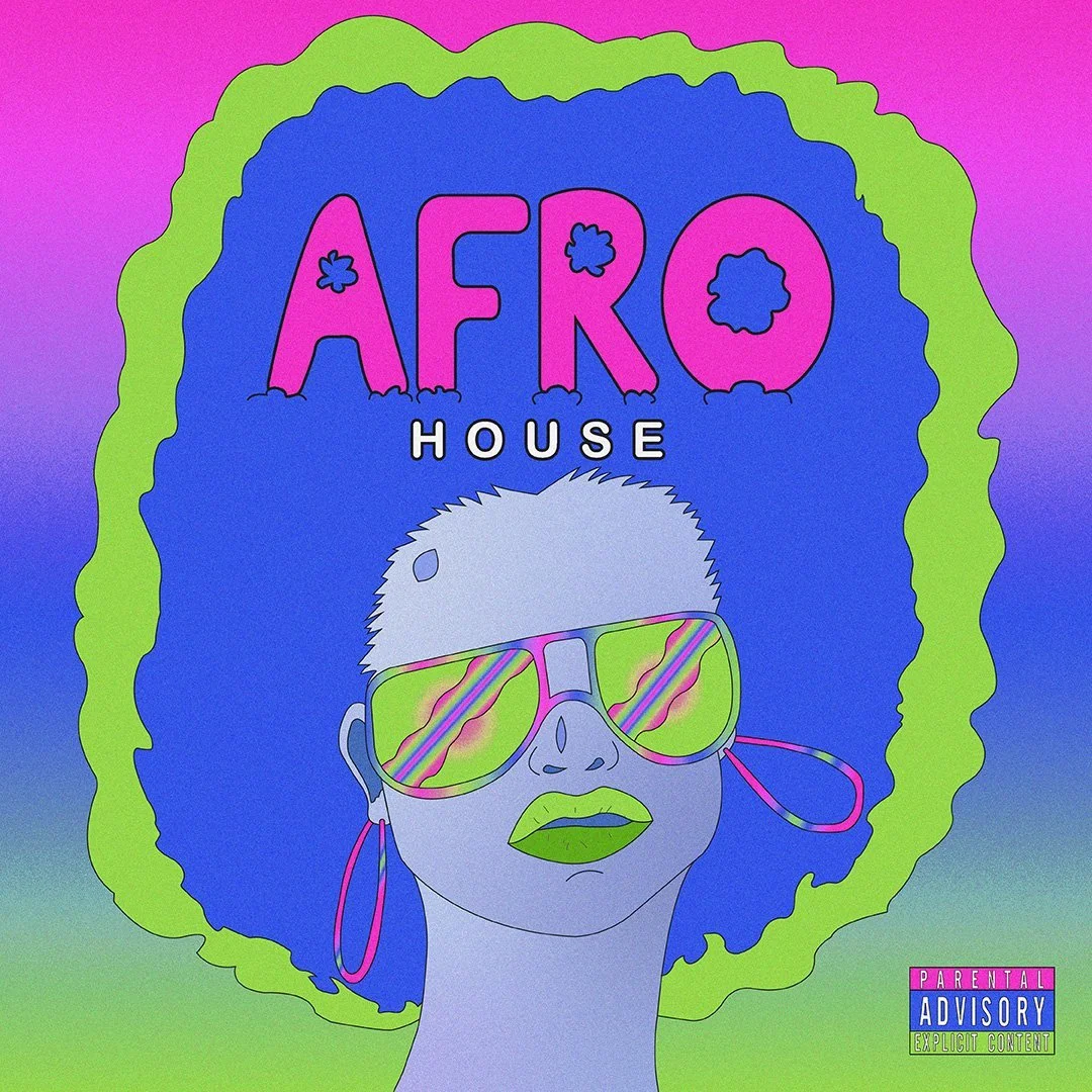 Colorful album cover with a stylized illustrated woman with blue curly hair, wearing mirrored sunglasses, green lipstick, and pink earrings. The background blends pink, purple, and green. The text says 'AFRO HOUSE' with a parental advisory label.