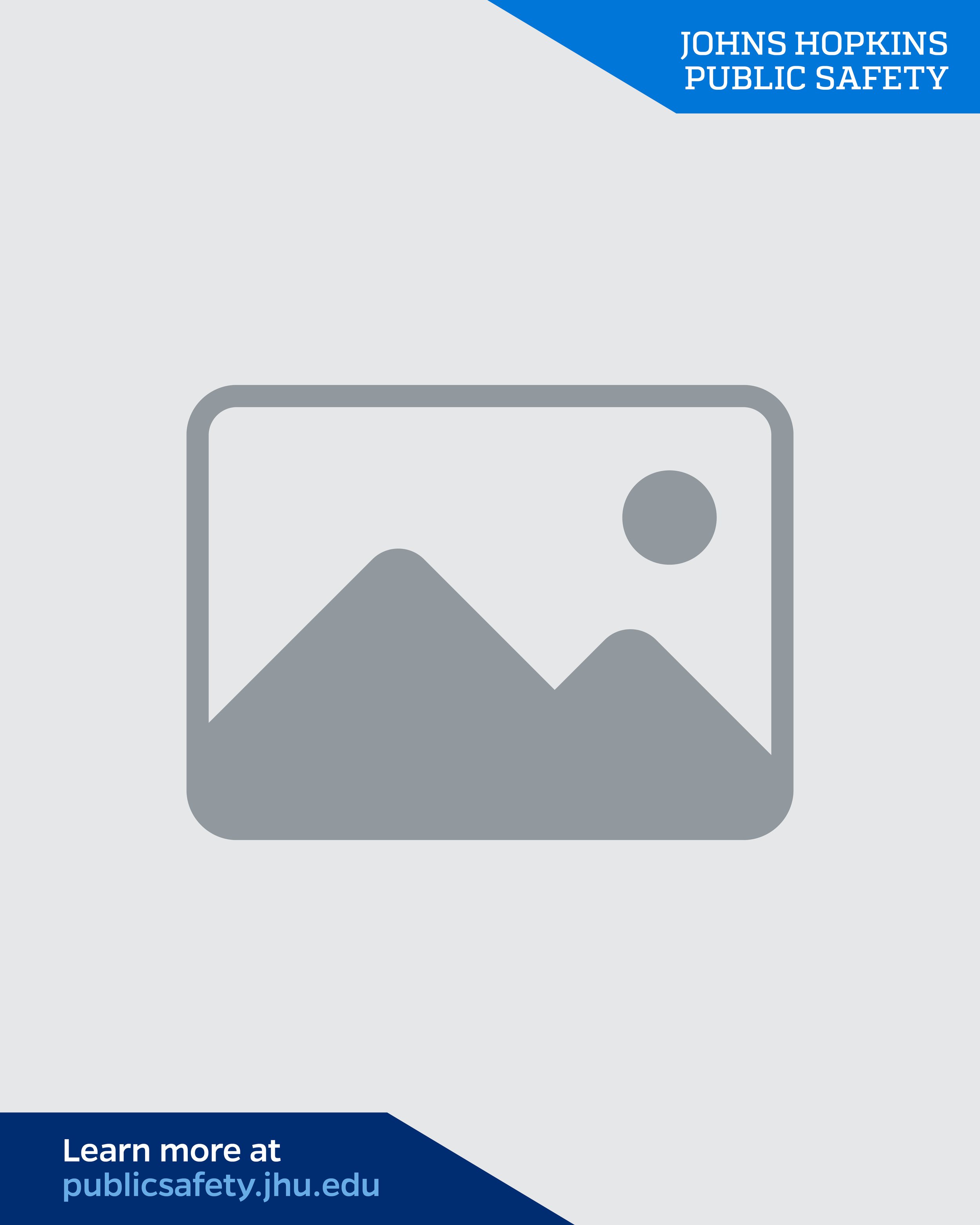 Placeholder image with a mountain and sun icon, indicating a photo or picture, from Johns Hopkins Public Safety website.