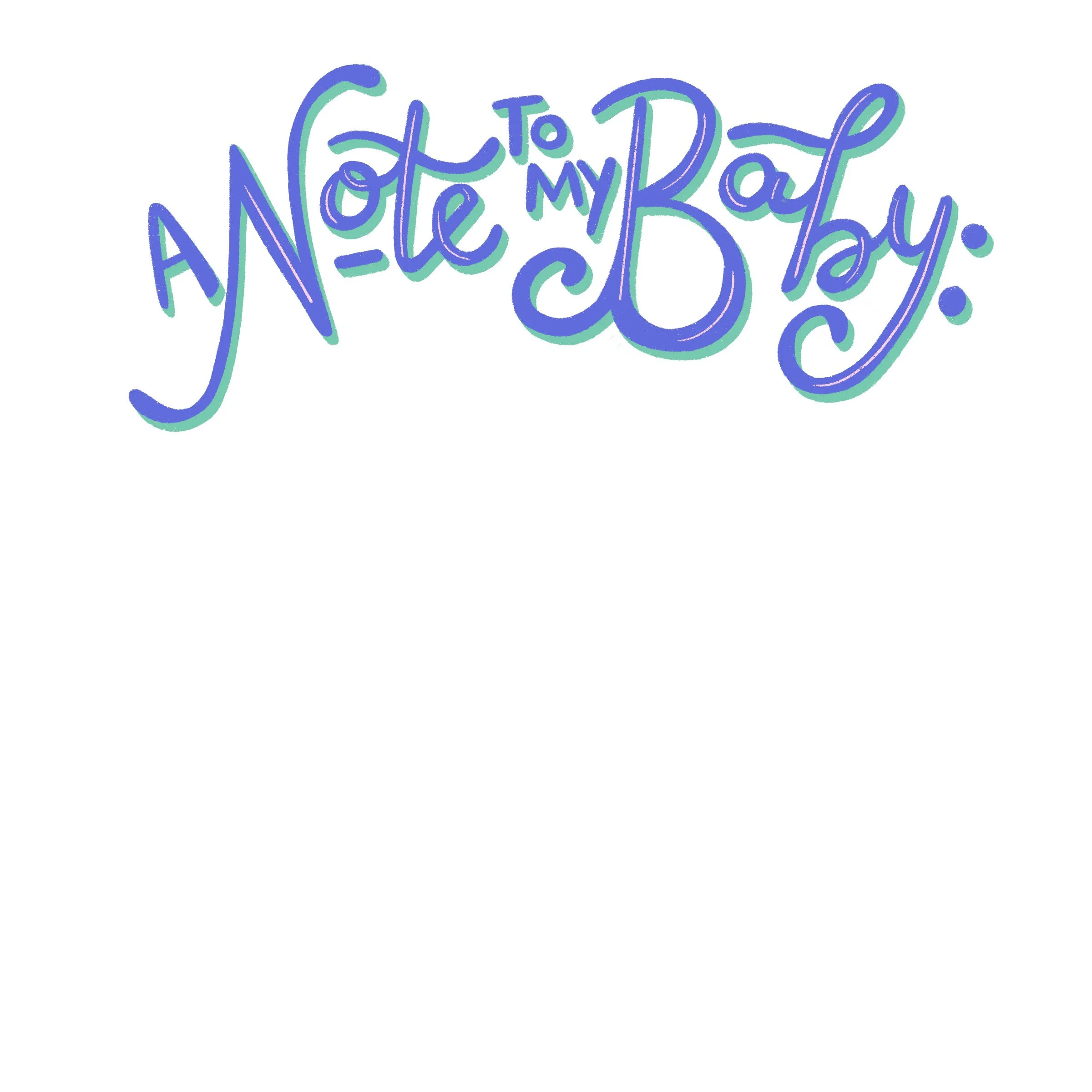 Colorful handwritten note saying 'Note to my Boy' in blue, green, and purple