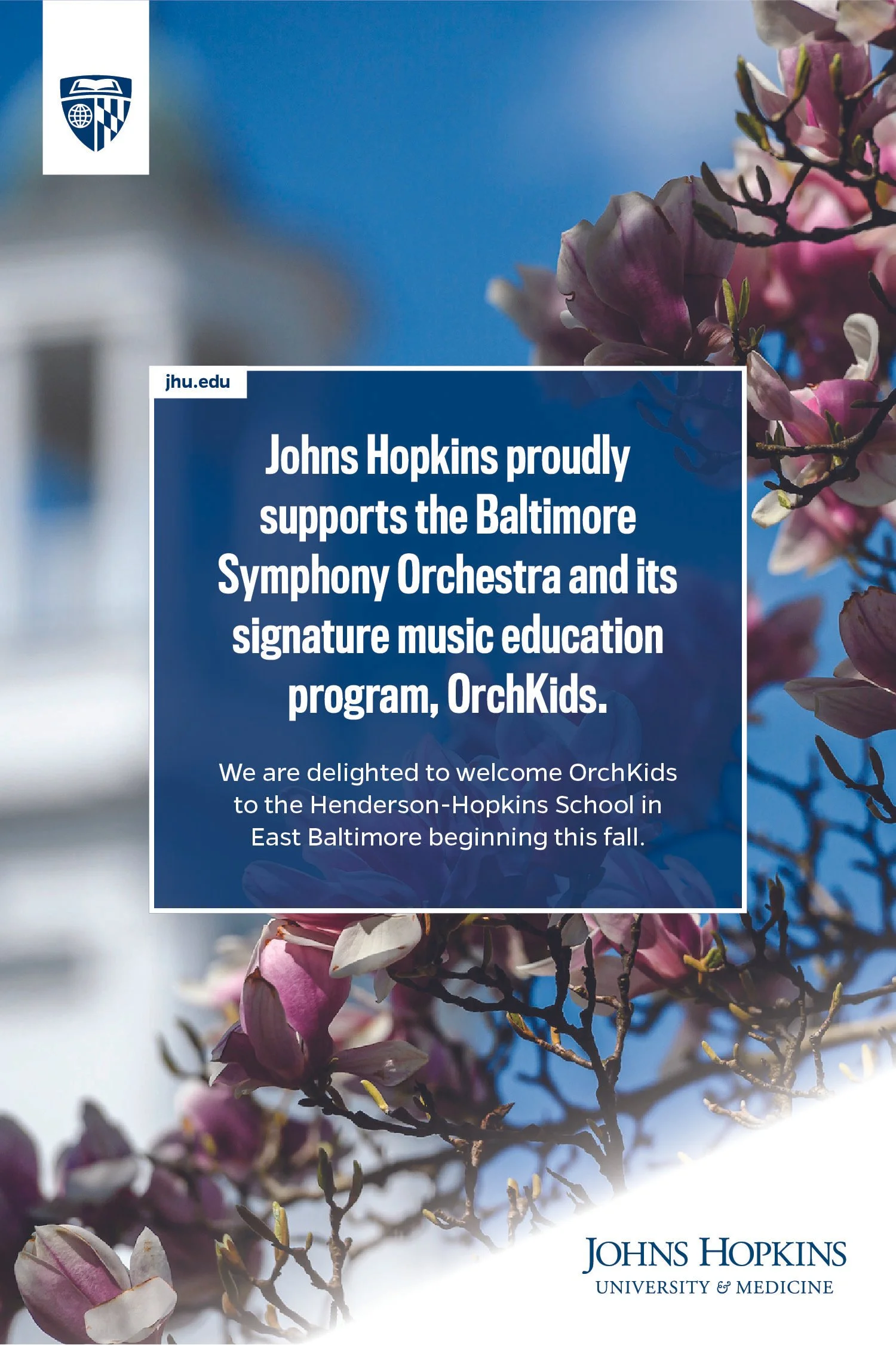 A promotional flyer from Johns Hopkins University with a background of pink magnolia flowers and a blue sky. The flyer announces support for the Baltimore Symphony Orchestra's education program, OrchKids, and welcomes OrchKids to the Henderson-Hopkin