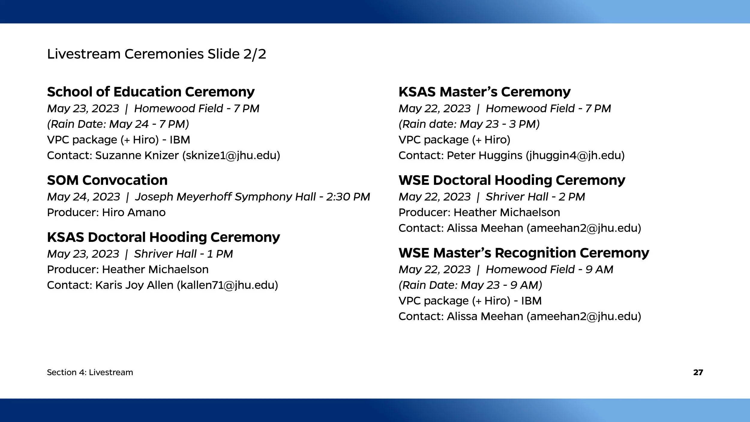 Schedule of various academic ceremonies and events with dates, times, locations, and contact information, including livestream and rain dates.