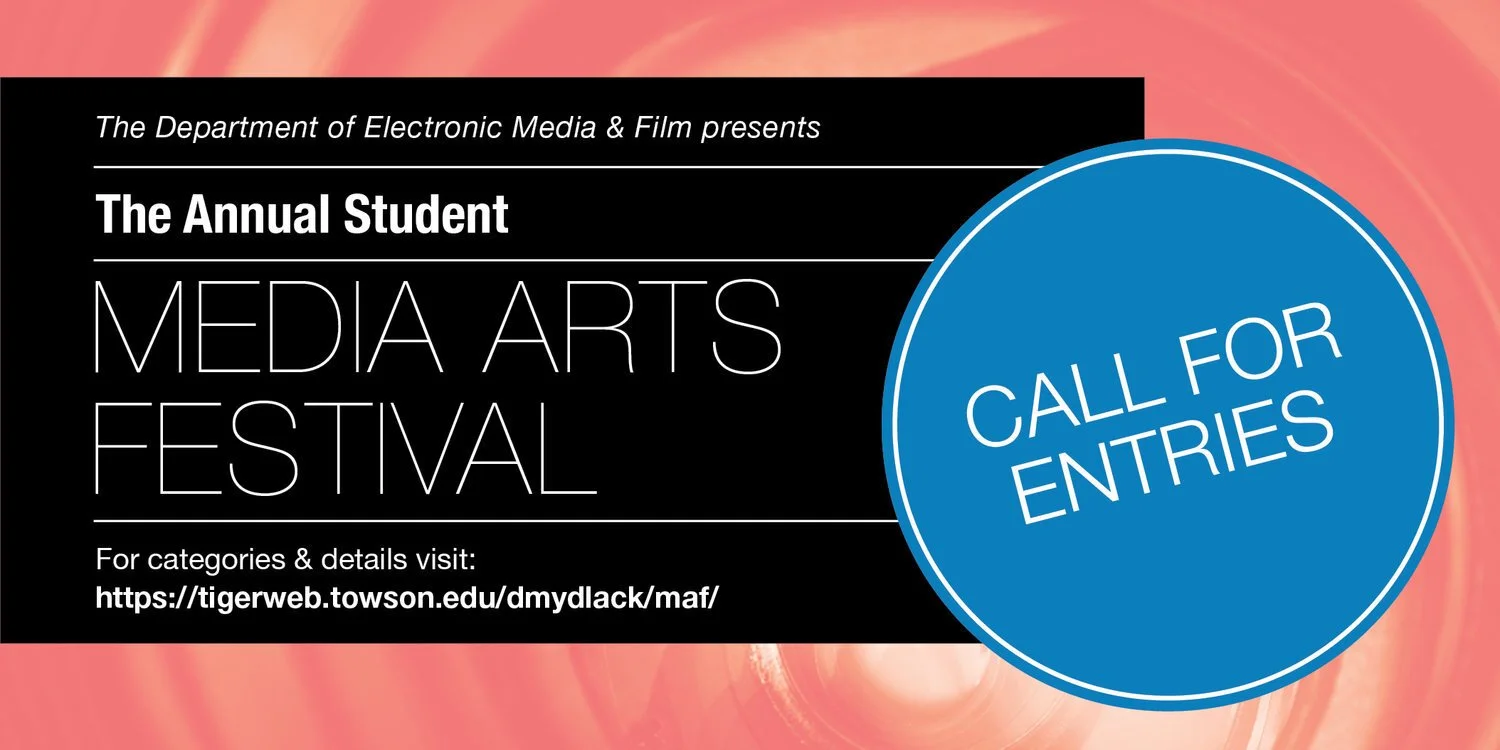 Poster announcing the annual media arts festival calling for entries, presented by the Department of Electronic Media & Film, with a URL for more details.