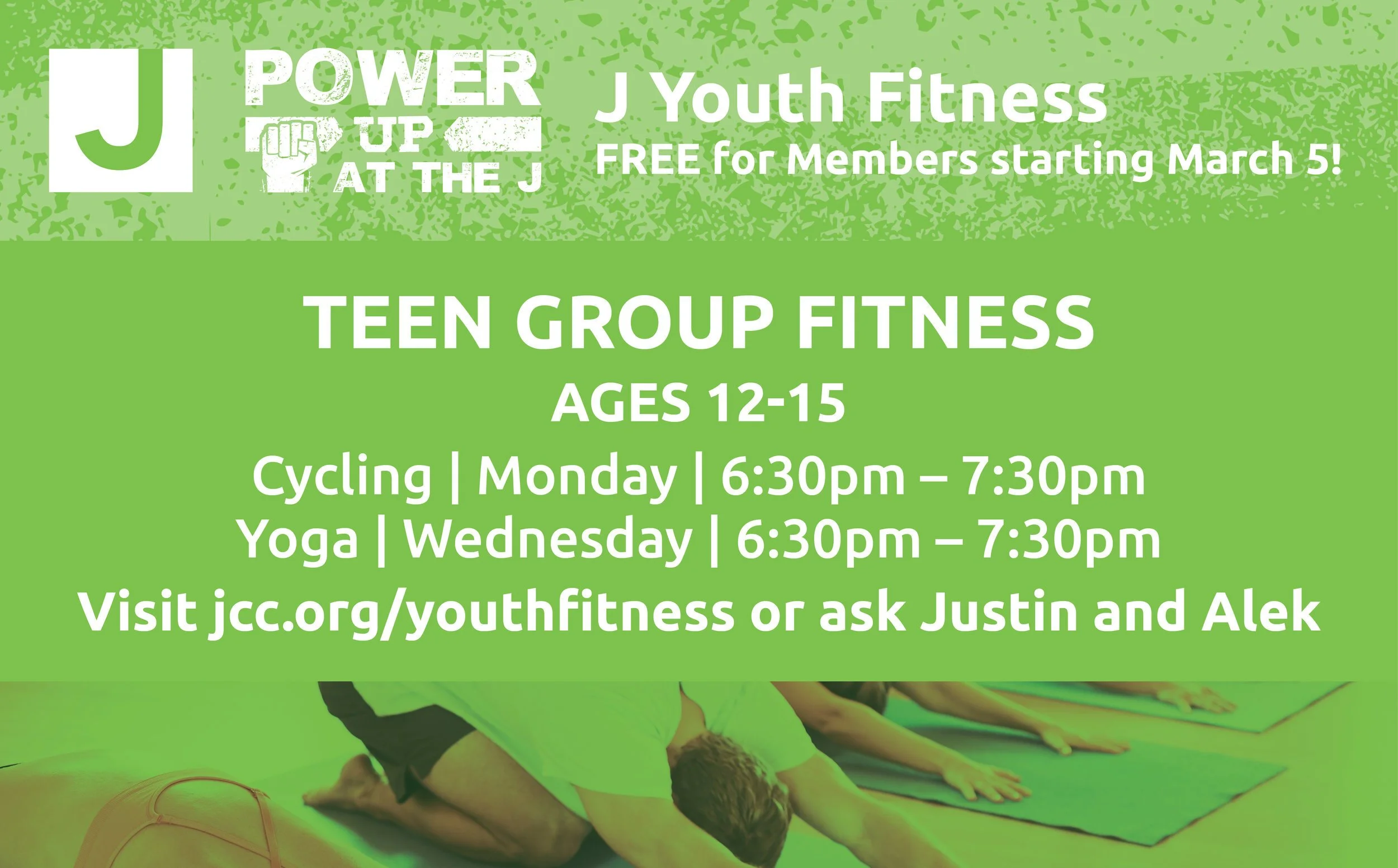 Green poster advertising teen group fitness classes for ages 12-15, including cycling on Mondays and yoga on Wednesdays, with schedule and website information. Partially visible image of a young person doing yoga on a mat.