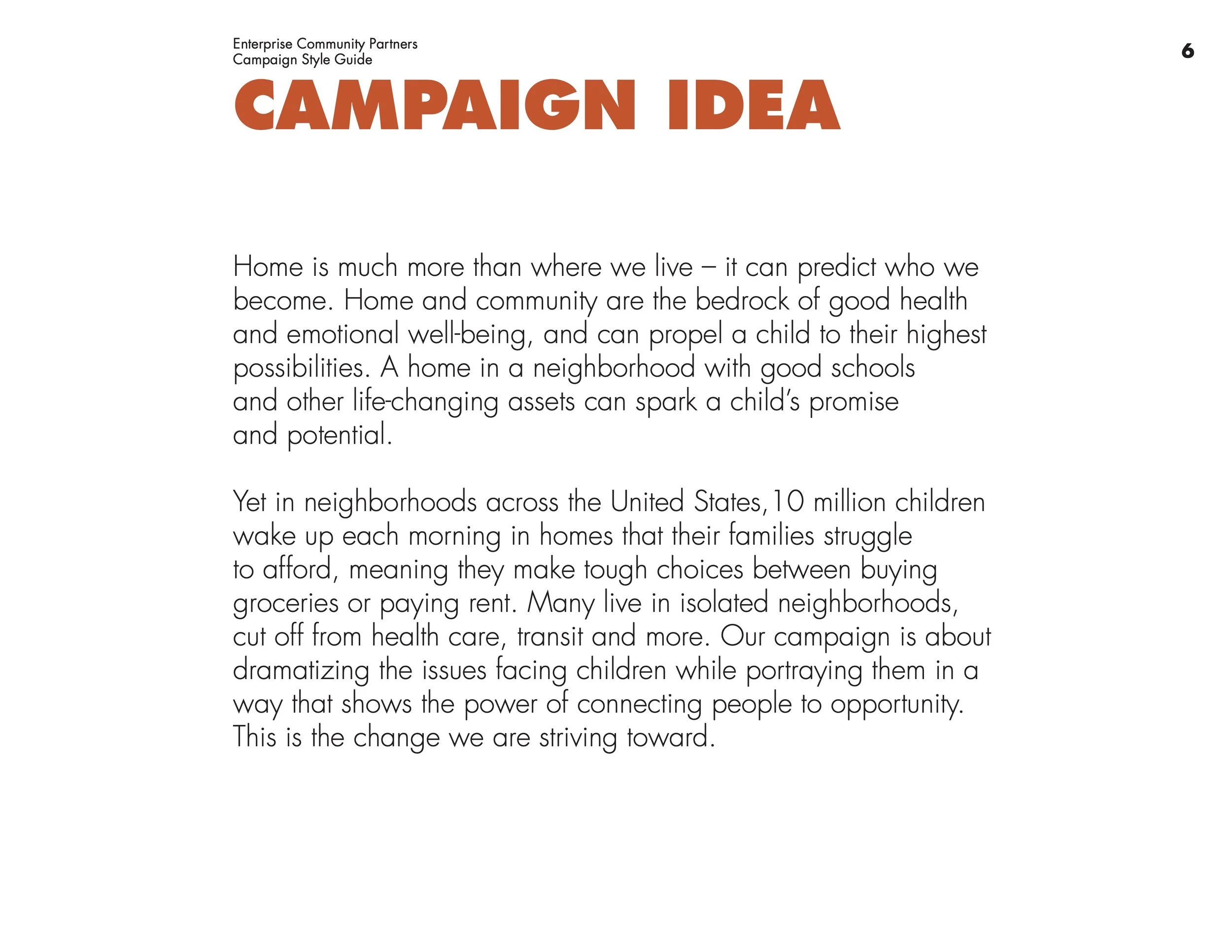 Page from Campaign Style Guide titled 'Campaign Idea' with explanatory text about the importance of home and community for children's development, and issues faced by children in struggling neighborhoods.