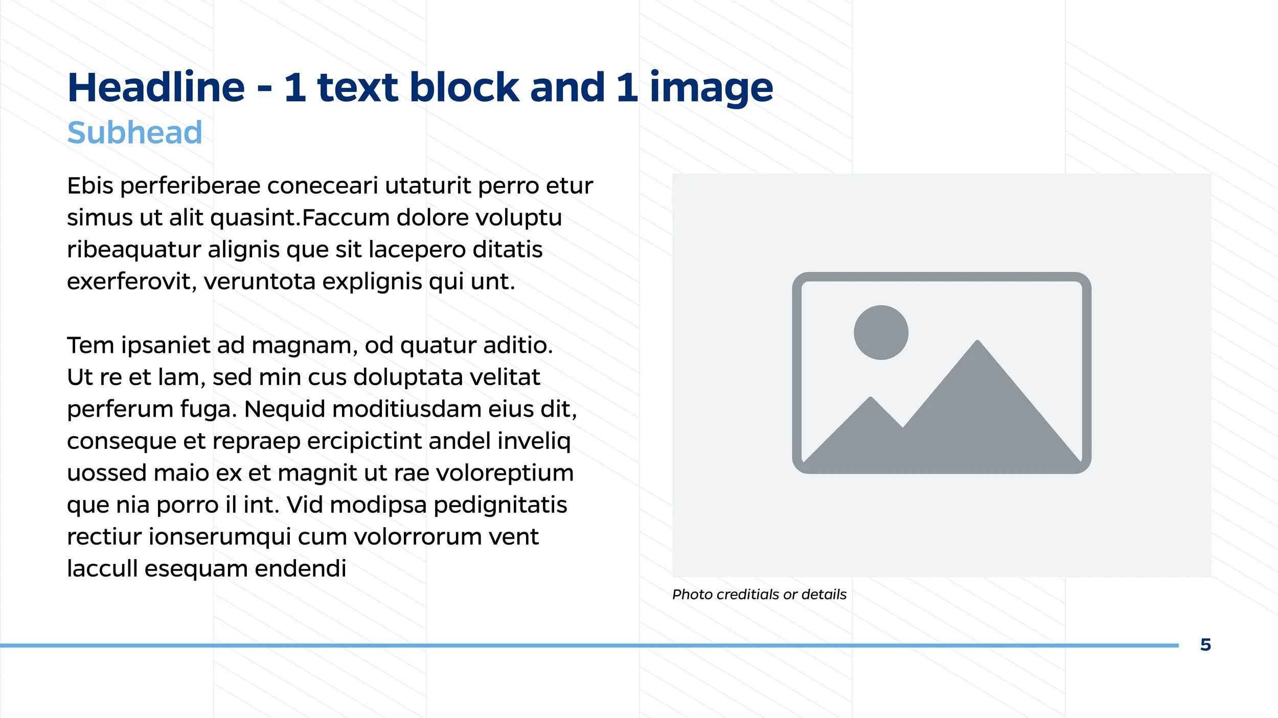 A presentation slide with a headline titled 'Headline - 1 text block and 1 image', a subhead labeled 'Subhead', and placeholder text in Latin. The slide includes a large gray placeholder image icon with a caption 'Photo credentials or details' below 