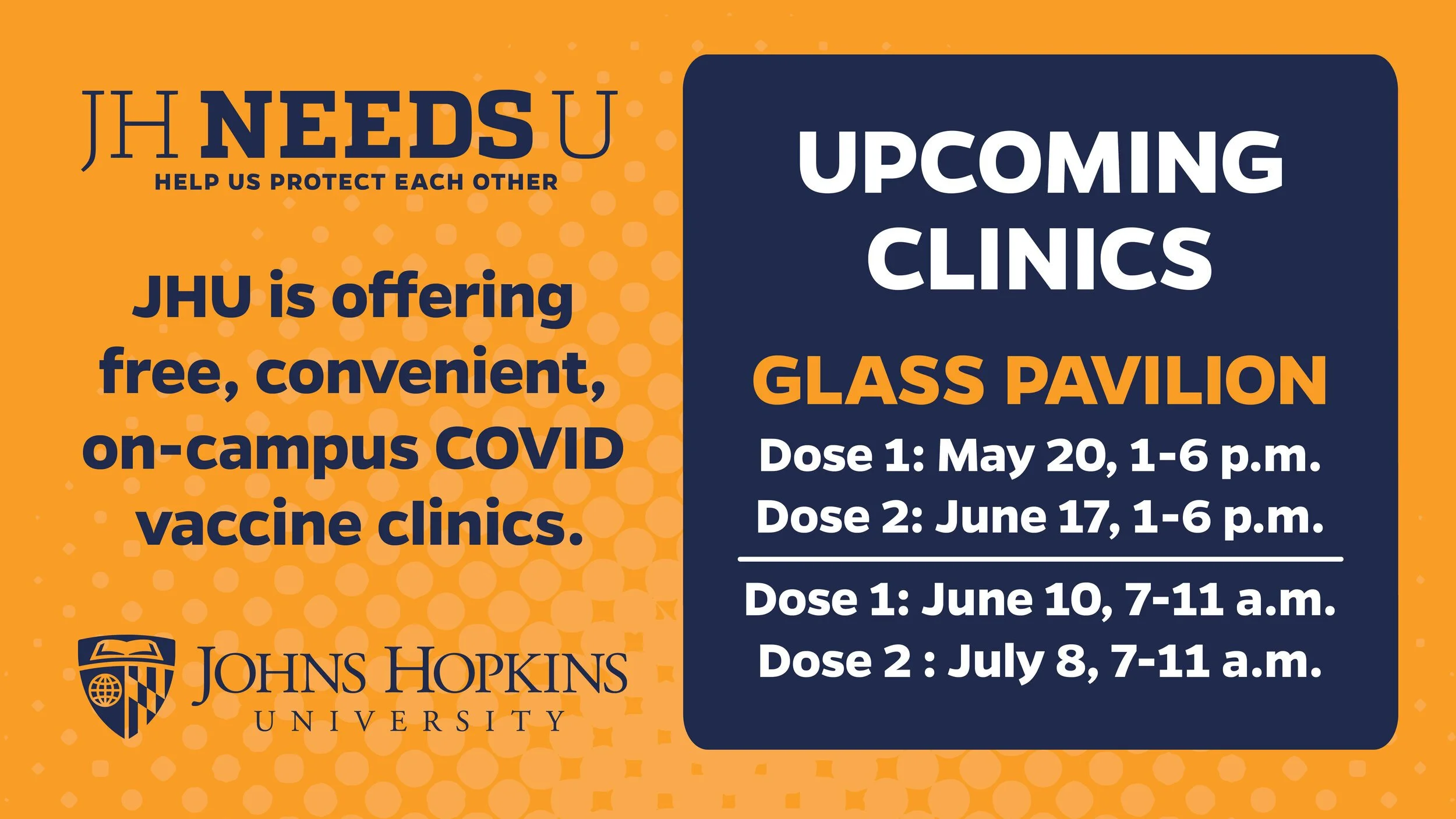 A promotional poster for Johns Hopkins University highlighting free COVID-19 vaccine clinics at the Glass Pavilion with dates and times, featuring the university's logo and information about upcoming clinics.