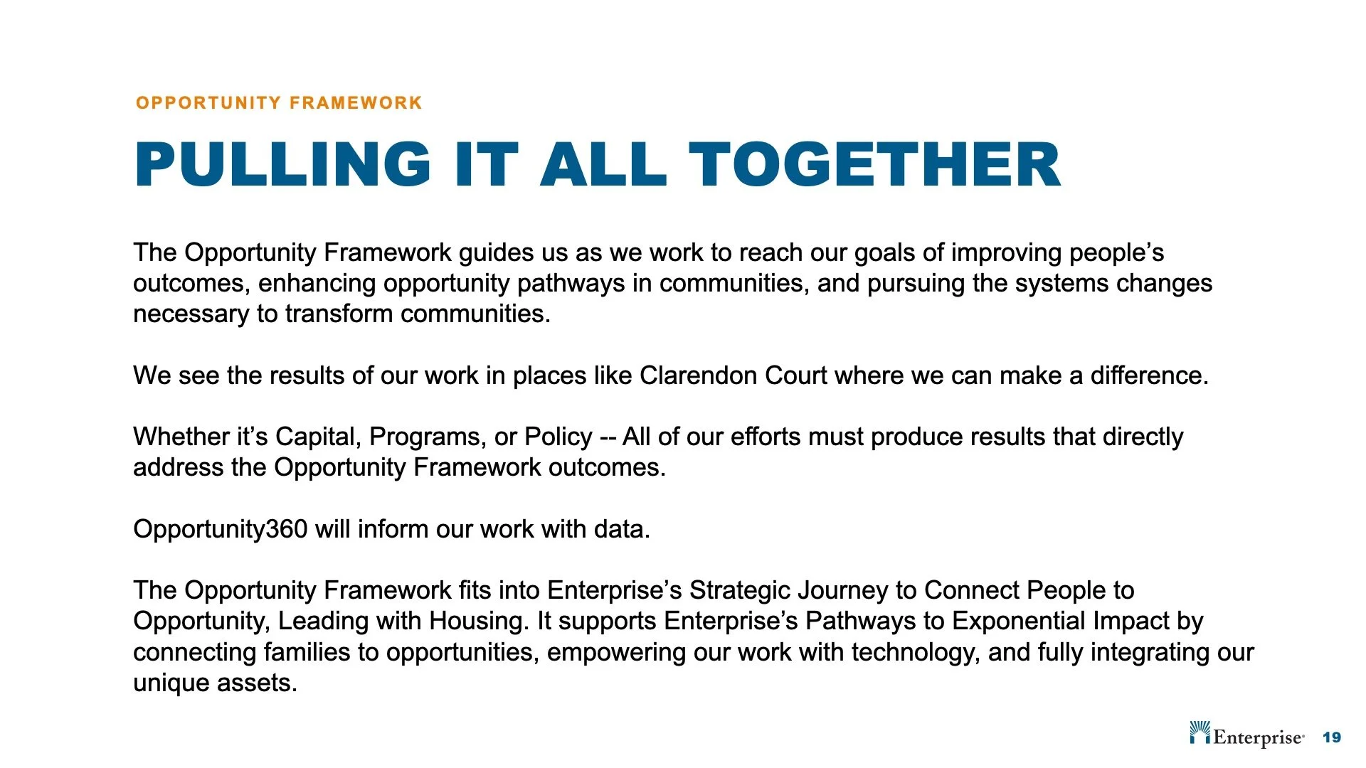 A presentation slide titled 'Pulling It All Together' discusses the Opportunity Framework, its purpose, results, data-driven approach, and strategic connection to enterprise. It includes the Enterprise logo at the bottom right.