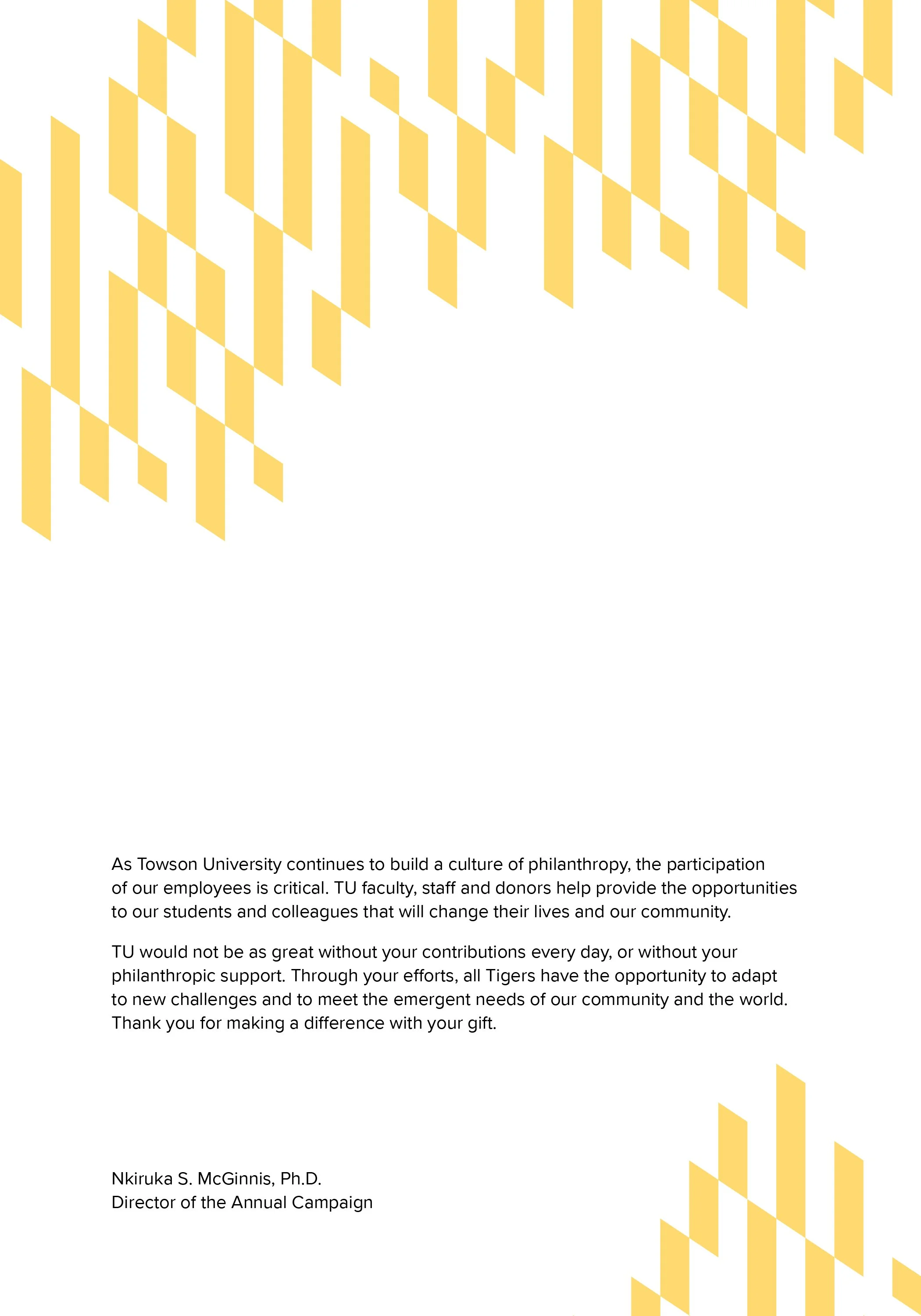 Letter from Nkuruka S. McGinnis, Ph.D., thanking donors for their support of Towson University's philanthropic efforts, with a yellow geometric pattern at the top and bottom.