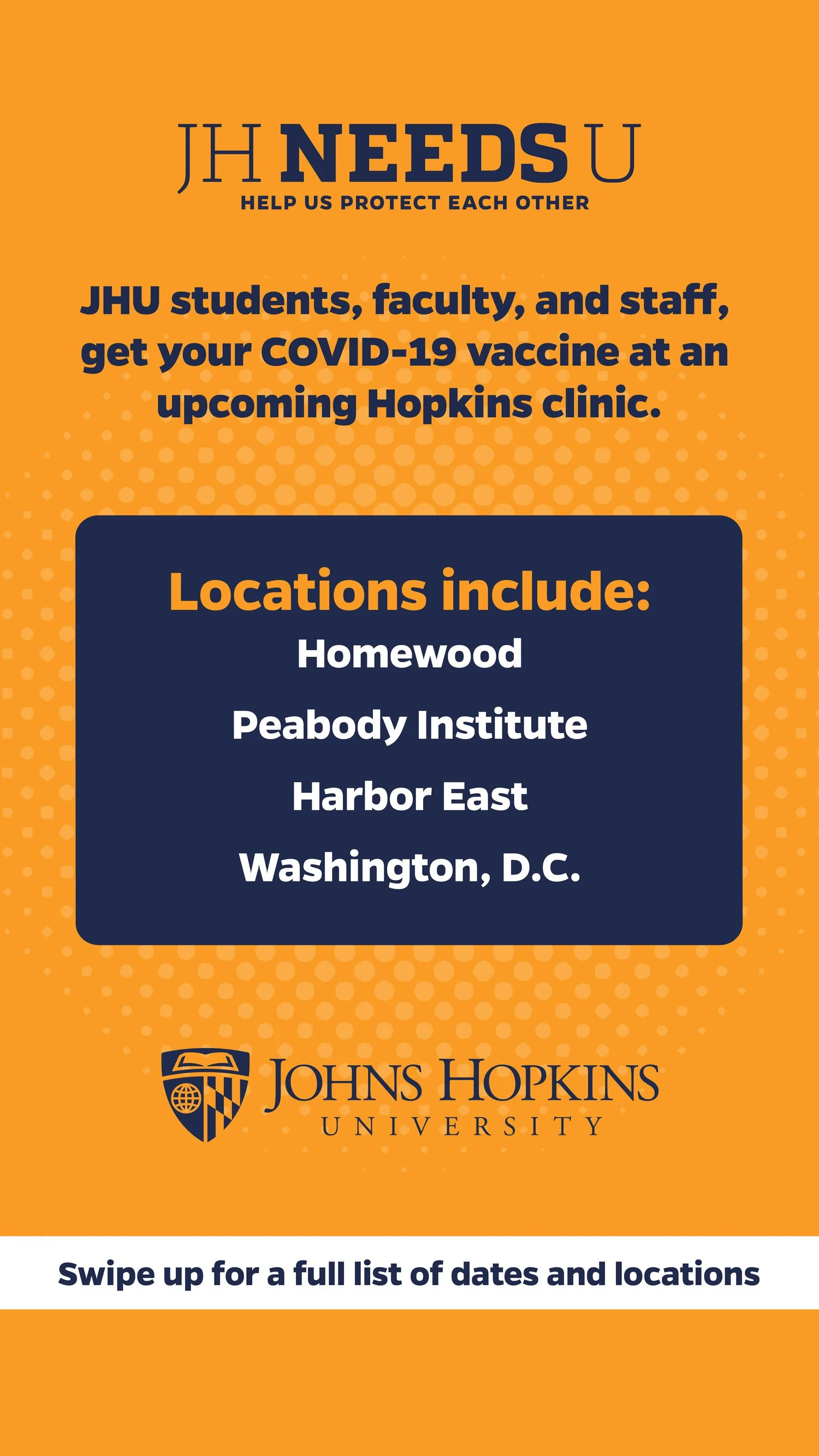 Flyer from Johns Hopkins University inviting students, faculty, and staff to get their COVID-19 vaccine at upcoming Hopkins clinics in various locations. The flyer has an orange background with blue and white text, and includes the Johns Hopkins logo