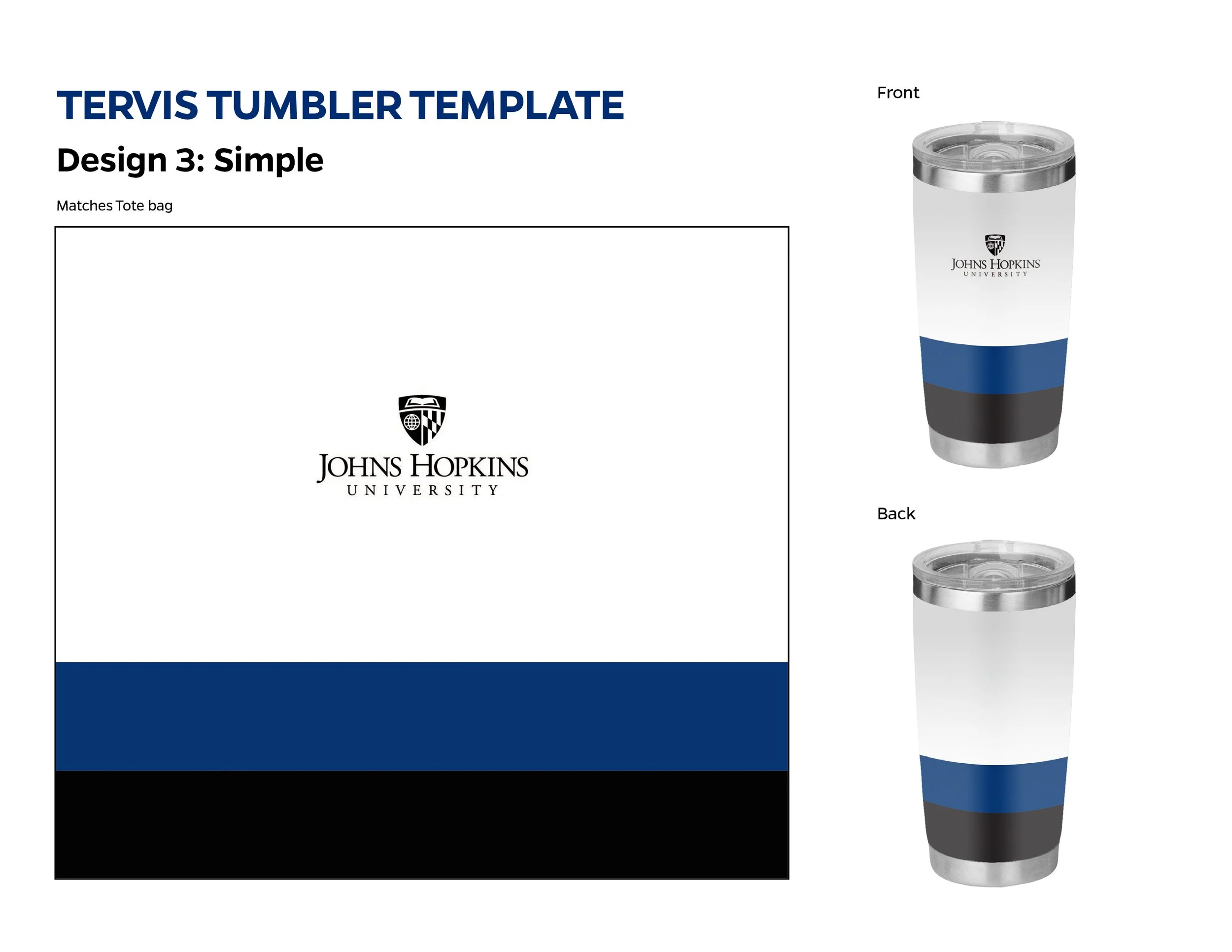 Design template for a university-themed tumbler with a Johns Hopkins University logo, featuring a white, blue, and black color block pattern, with front and back views of the tumbler.