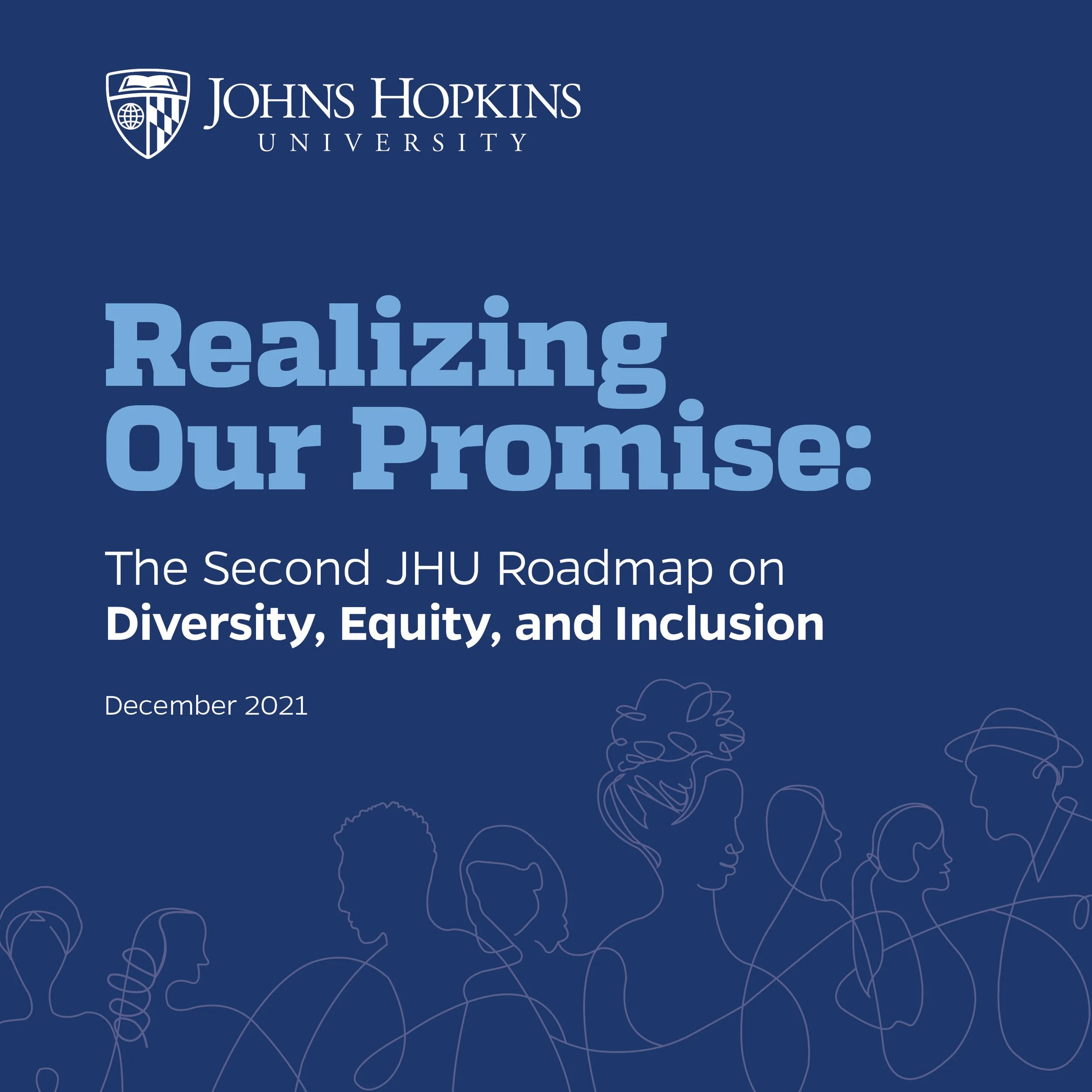 Cover page of a report from Johns Hopkins University titled "Realizing Our Promise: The Second JHU Roadmap on Diversity, Equity, and Inclusion," dated December 2021, with line drawings of diverse people at the bottom.