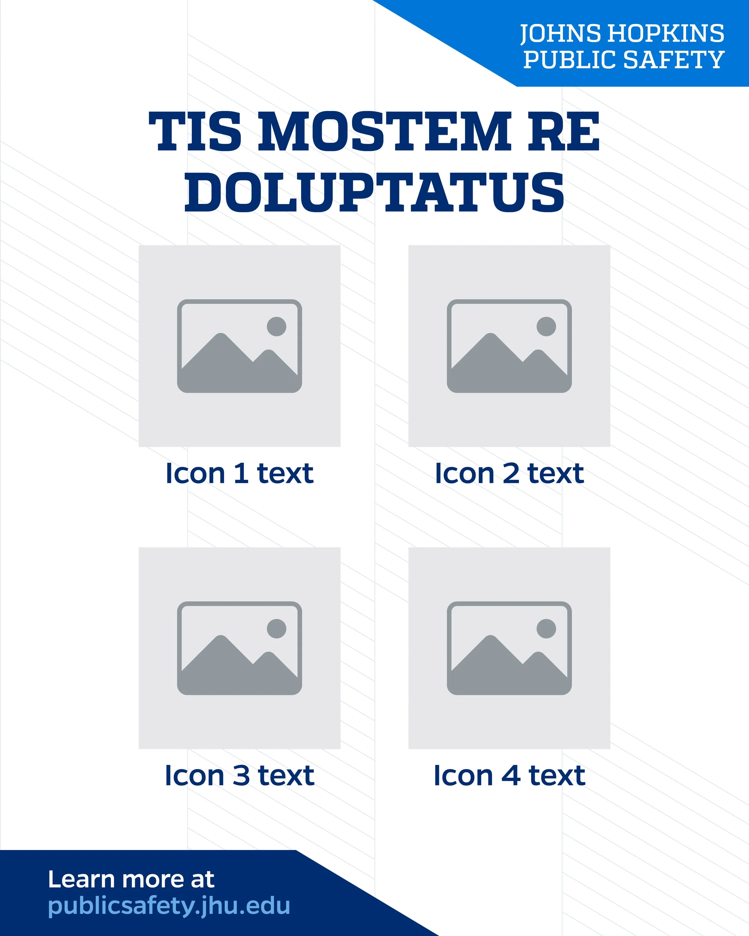 Informational poster from Johns Hopkins Public Safety with placeholder images and text describing four icons, and a call to learn more at publicsafety.jhu.edu.