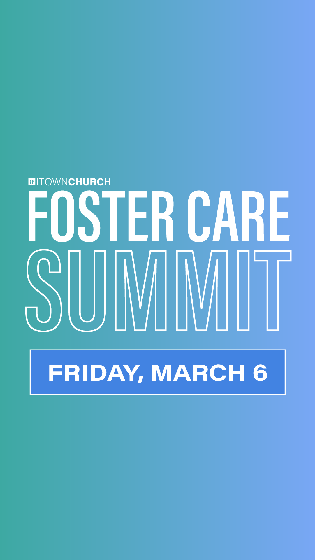 ITOWN Foster Care Summit
