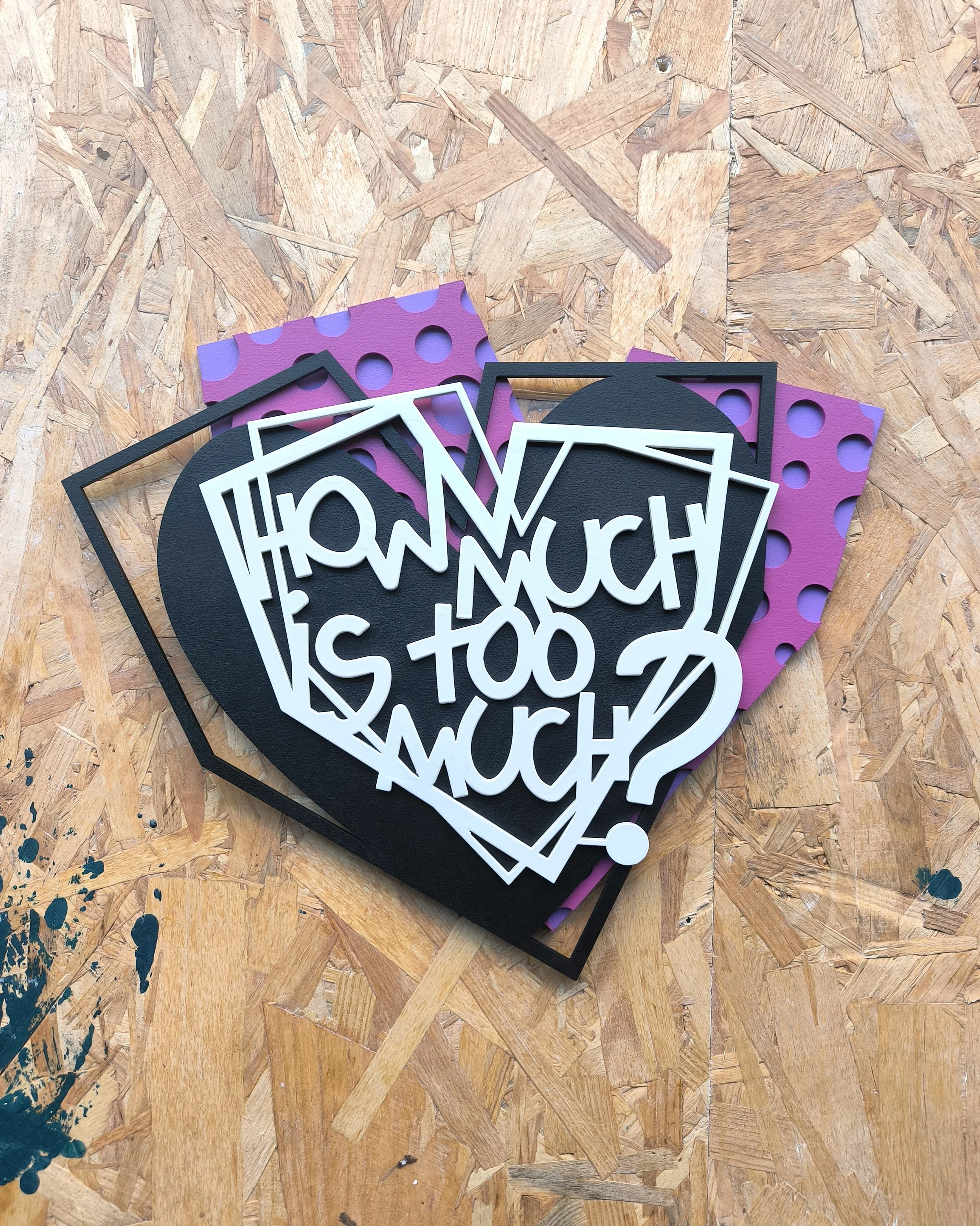 Coeur ++  How much is too much ? (série originale violet et rose)