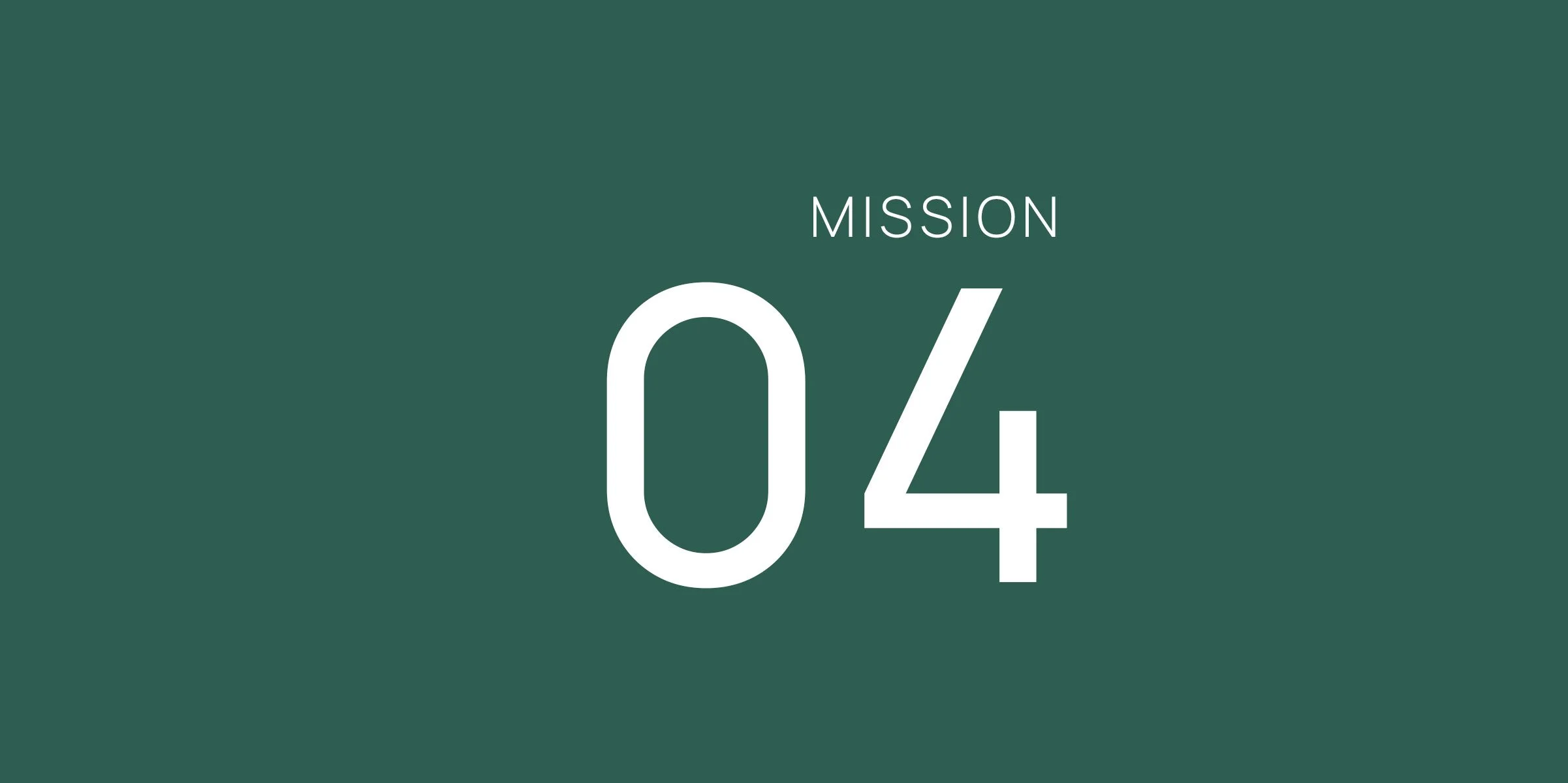 Mission 04