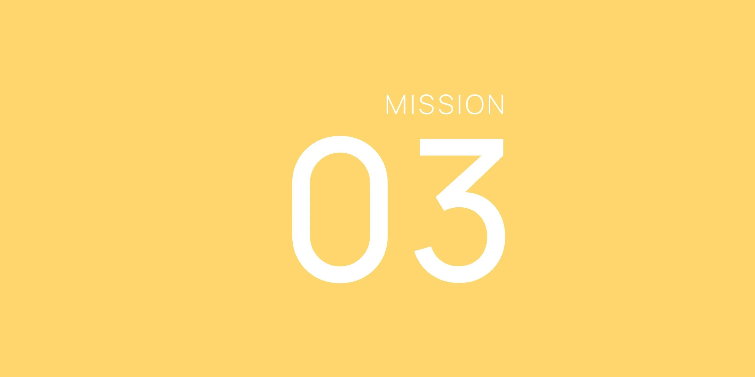 Mission 03