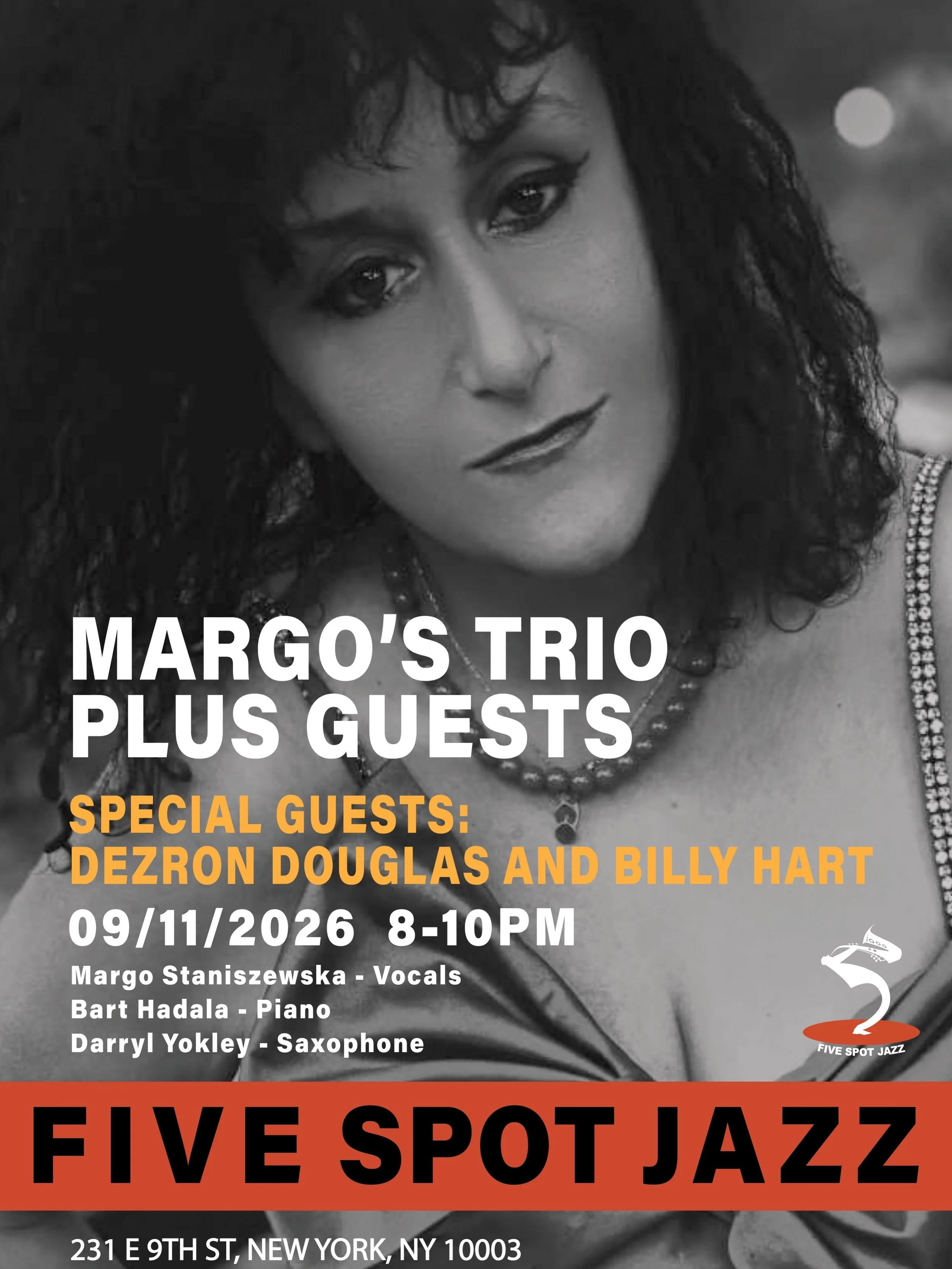 🎷 SEP 11 (FRI.)
[MARGO&rsquo;S TRIO PLUS GUESTS]
SPECIAL GUESTS: DEZRON DOUGLAS &amp; BILLY HART @margo.jazz.vocal 

🎶 Grammy-winning vocalist Margo Staniszewska brings her distinctive voice and soulful approach to jazz. Based in New York City, Mar
