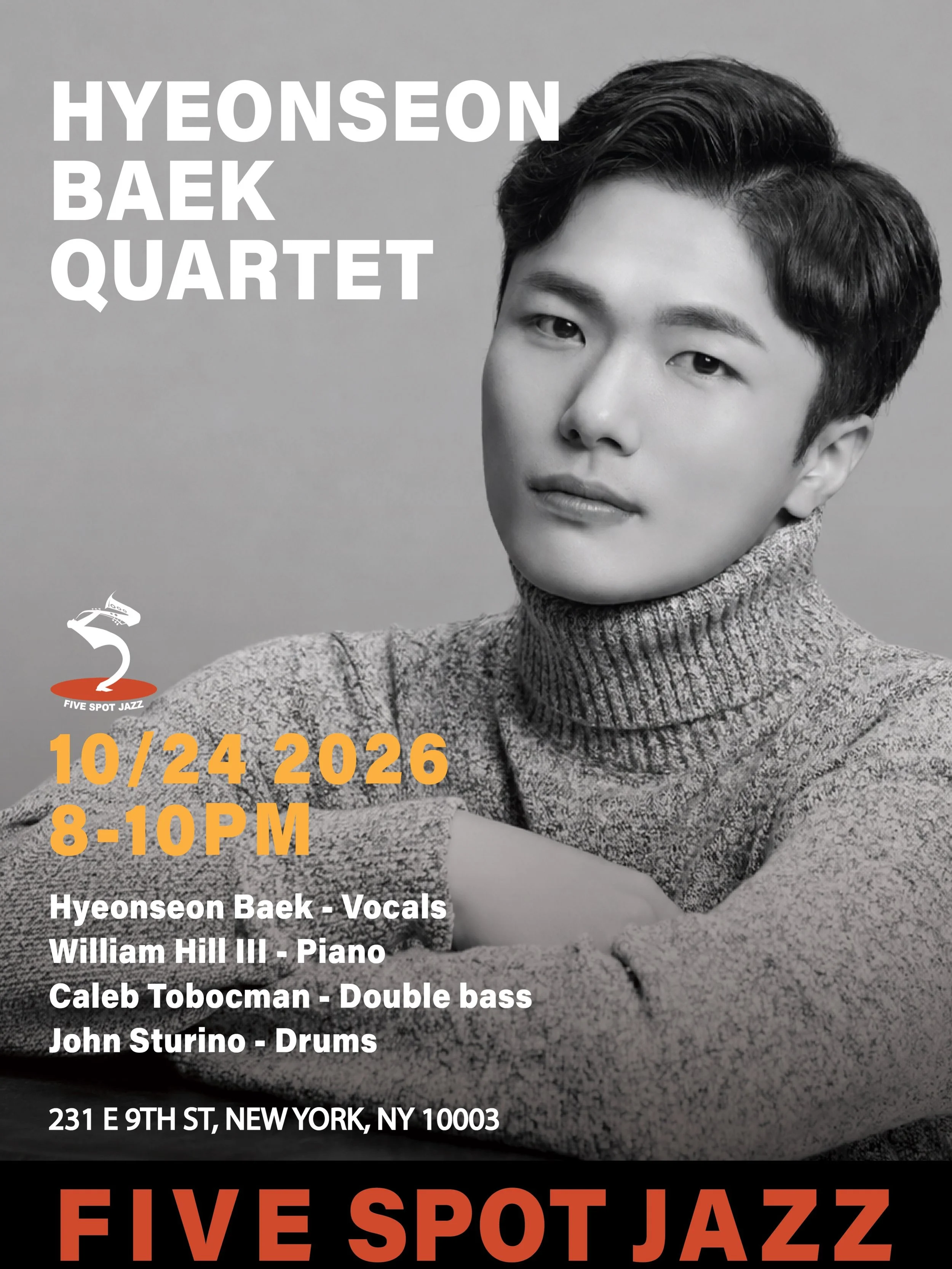 🎶 OCT 24 (SAT.) [HYEONSEON BAEK QUARTET] 🎤 @im_hyeonseon_baek 

✨ NYC-based jazz vocalist, songwriter, and educator Hyeonseon Baek was born in Korea and draws inspiration from soul and jazz legends. After earning his Bachelor of Music in the Nether