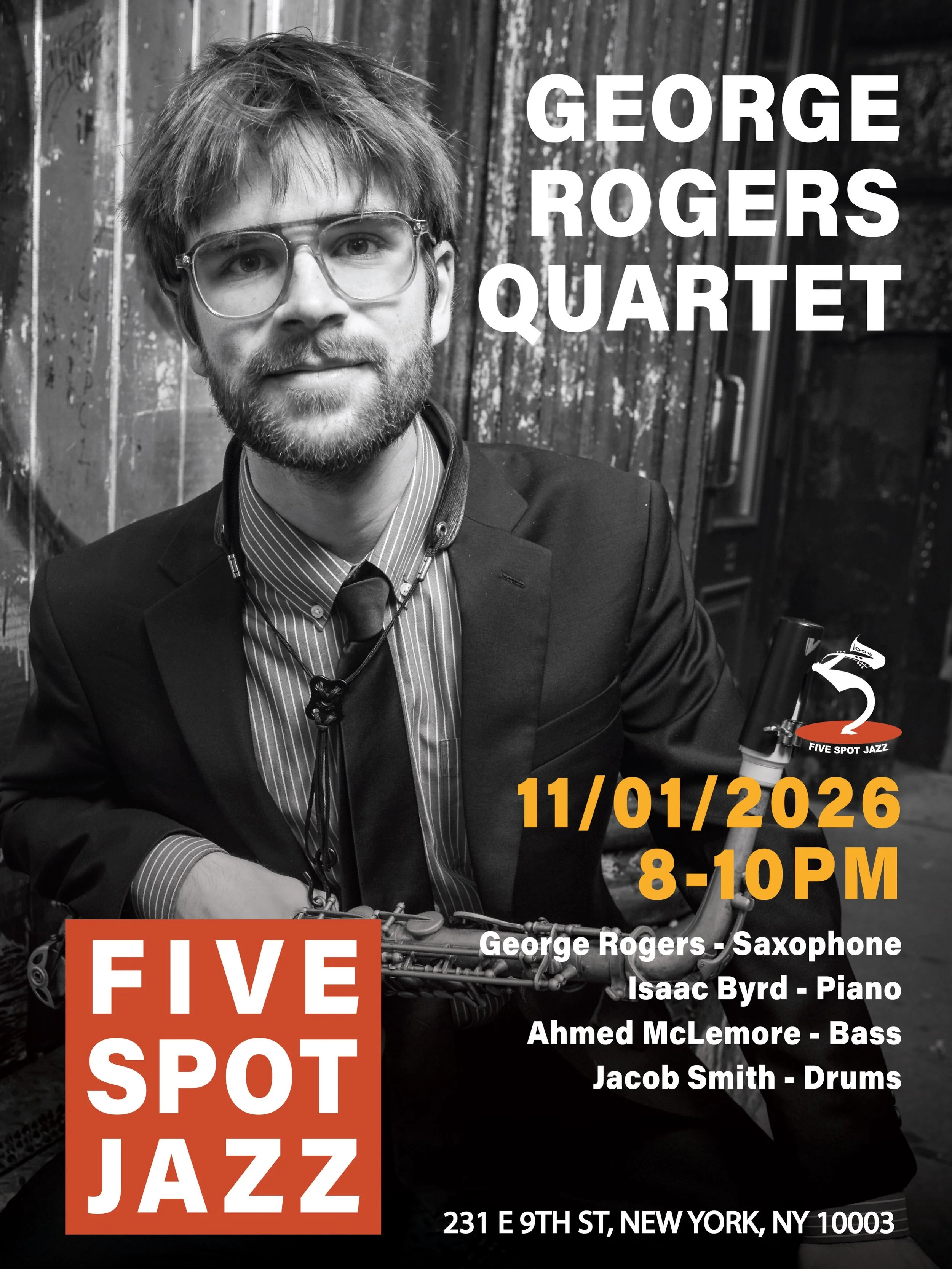 🎷 NOV 01 (SUN.) [GEORGE ROGERS QUARTET] @georgewrog 

Winner of the 2025 Vandoren Emerging Artist Award, George Rogers is a New York City-based saxophonist, composer, and educator originally from the San Francisco Bay Area. Rooted in jazz tradition 