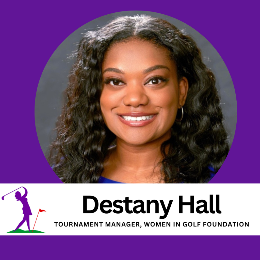 Destany Hall Welcomed as WIGF’s New Tournament Manager — Women in Golf ...