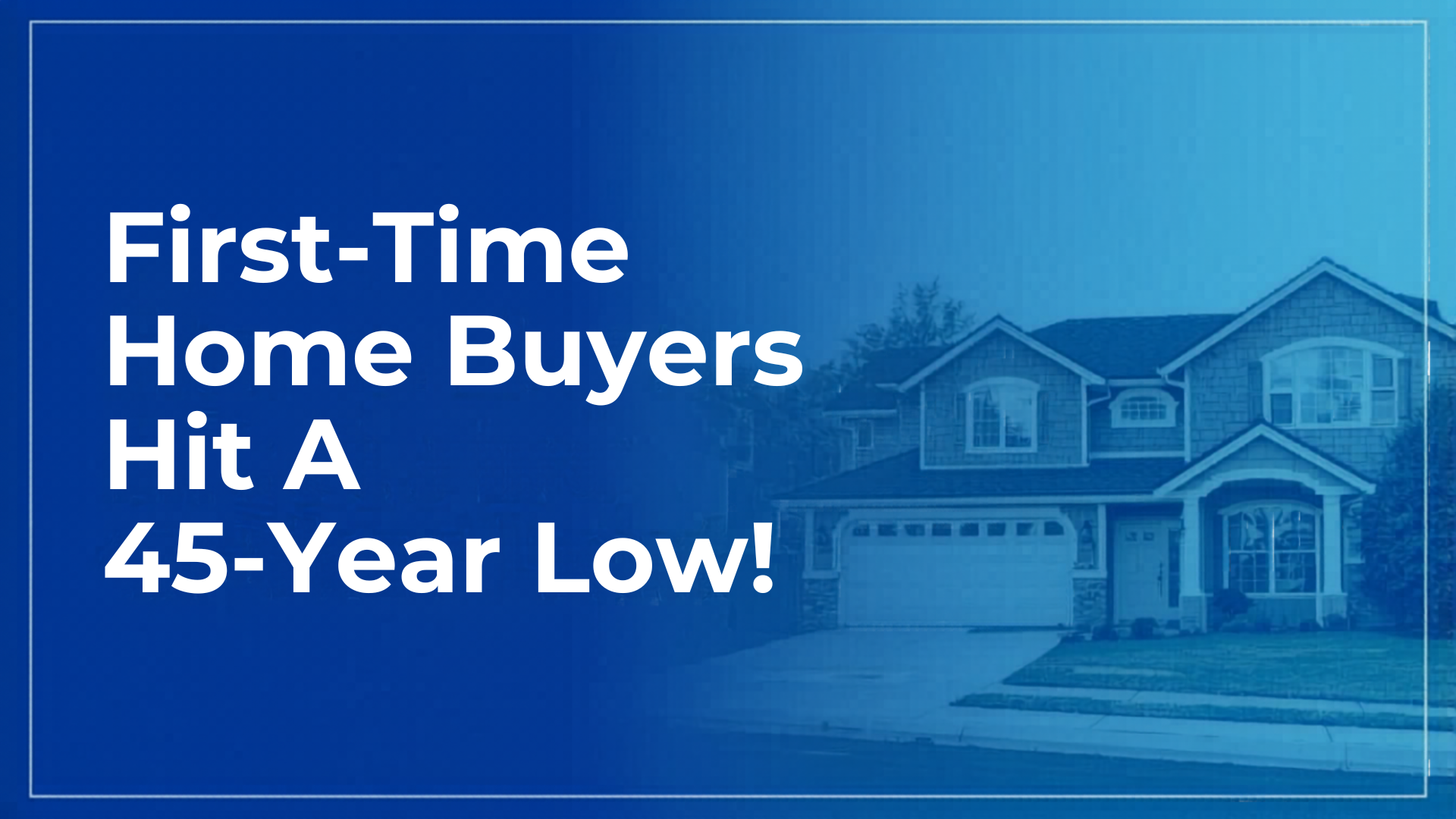 First-Time Home Buyers Just Hit a 45-Year Low — Here’s What That Means for Rhode Island Real Estate in 2026