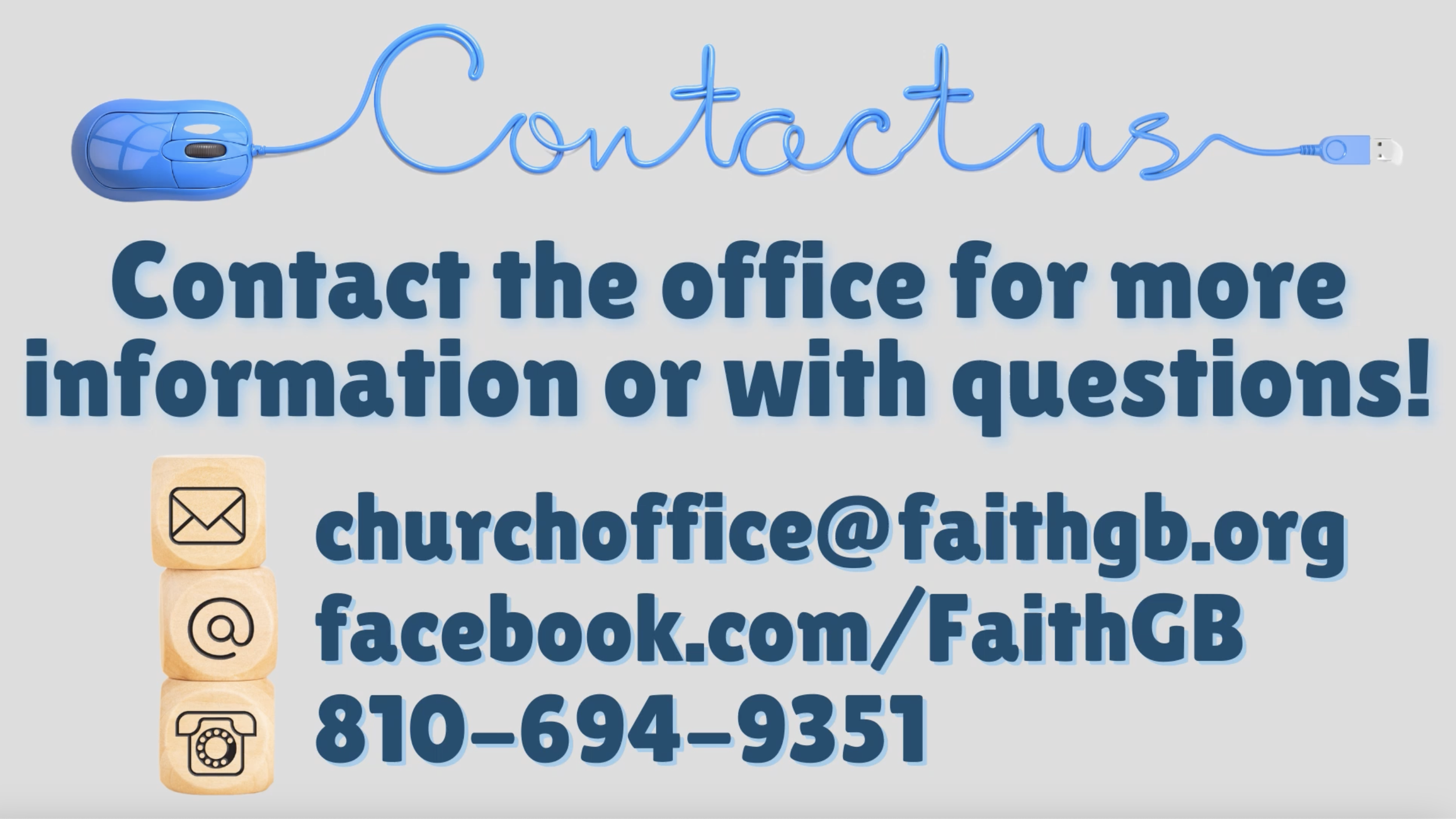 Contact us information displayed on a light grey background, with a blue computer mouse and cord shaped like the word 'Contact us' at the top. The message encourages contacting the office for more information or questions. Contact details include an 