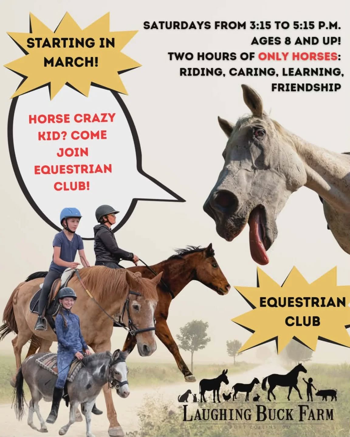 Equestrian Club is starting up again in March!!
Saturday evenings, ages 8 and up. 

Two hours of horse time for horse crazy kiddos. 

Go to www.laughingbuckfarm.com for registration information. 

#laughingbuckfarm #equestrianclub #horseriding #fortc