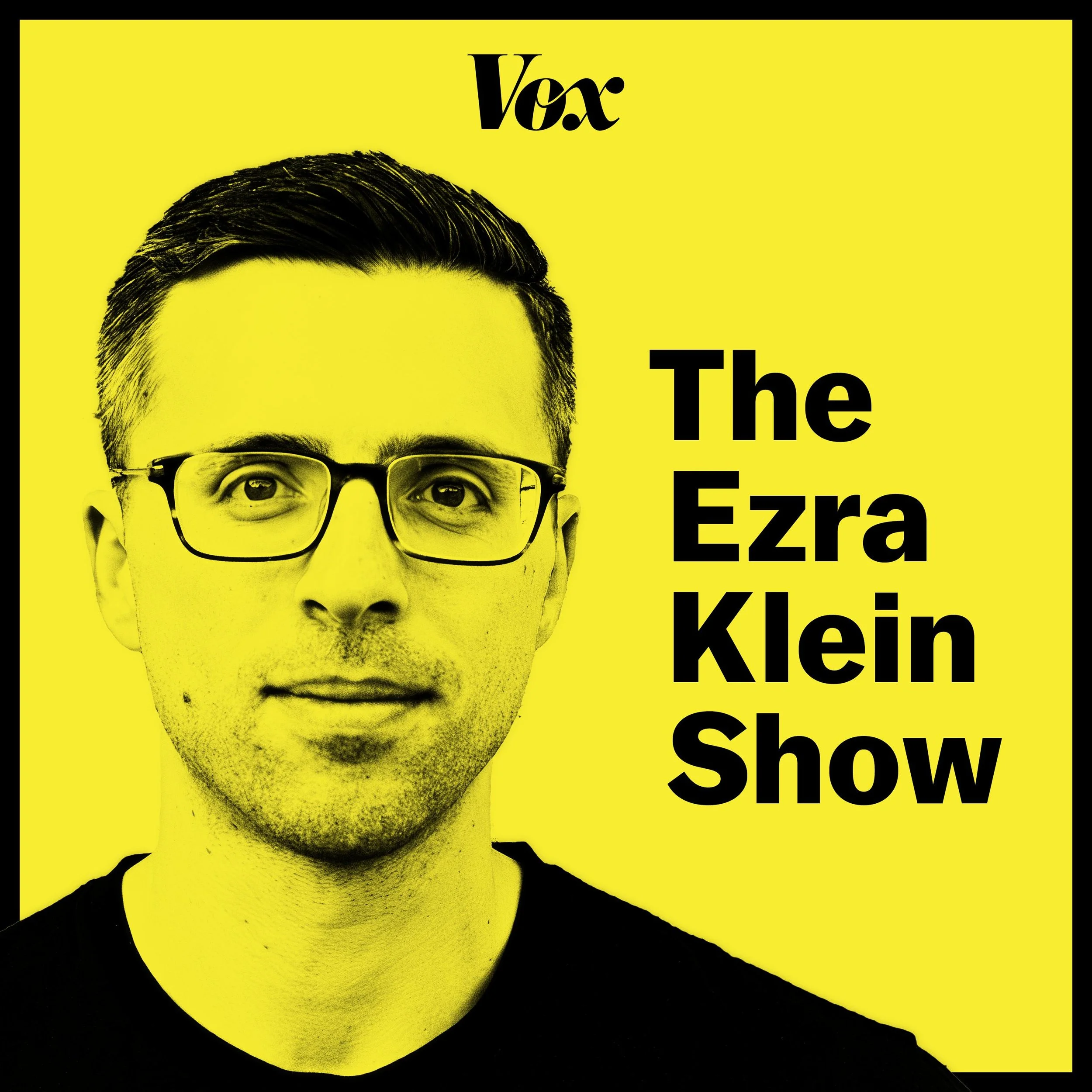 Image depicts Eza Klein in black and white on a bright yellow background. Copy overlay reads: The Ezra Klein Show.