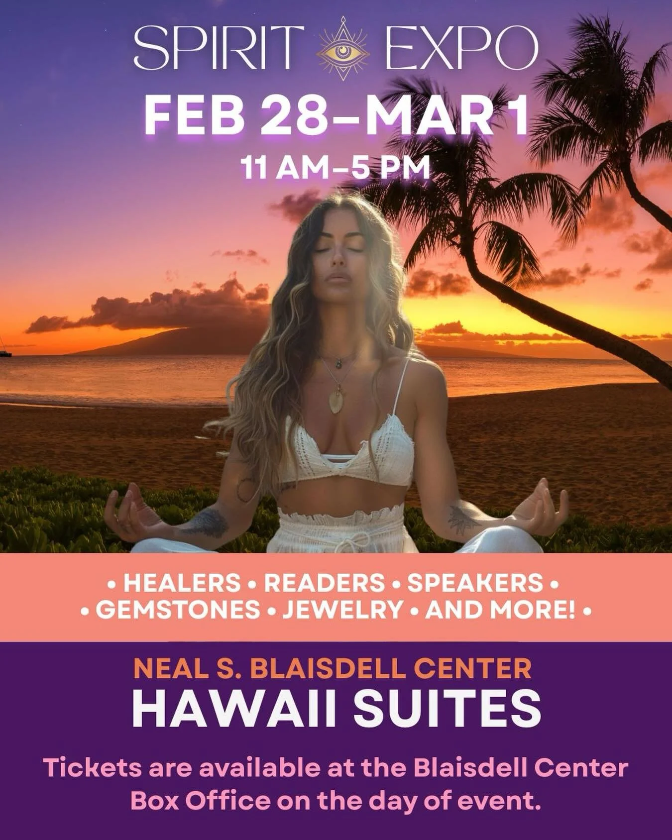 🌺 Join us for the Honolulu Spirit Expo 🌈✨
 February 28&ndash;March 1 from 11 AM &ndash; 5 PM at the Neal S. Blaisdell Center &ndash; Hawaii Suites for two magical days of healing, readings, inspiring speakers, gemstones, handmade jewelry, and more!