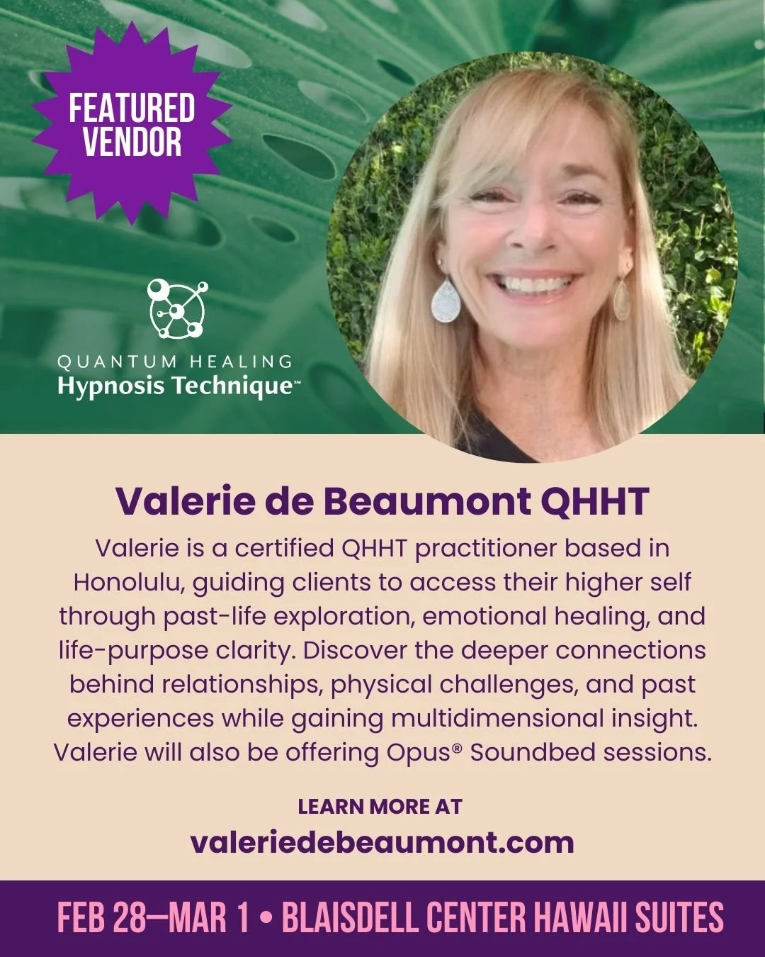 Vendor Spotlight: Valerie de Beaumont ✨
Valerie de Beaumont is a certified QHHT practitioner based in Honolulu, guiding clients to access their higher self through past-life exploration, emotional healing, and life-purpose clarity. Discover deeper in