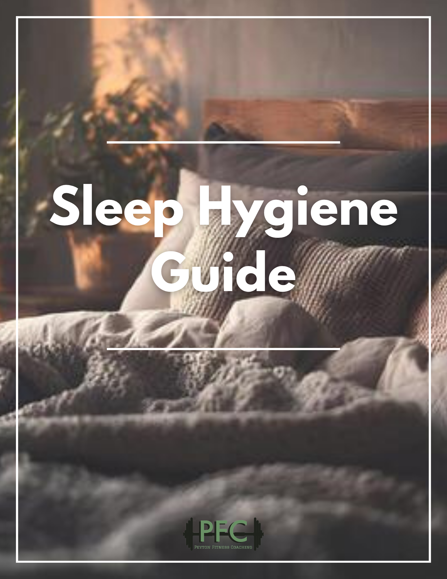 A person lying on a bed or couch with their legs crossed, wearing striped socks. There is a window with sunlight and a plant nearby. The text on the image reads 'Sleep Hygiene Guide' and 'Peyton Fitness Coaching'.