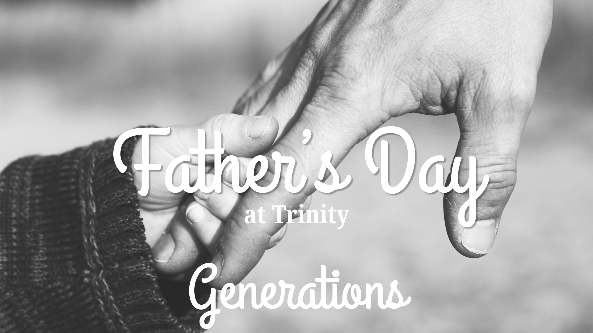 Father’s Day at Trinity