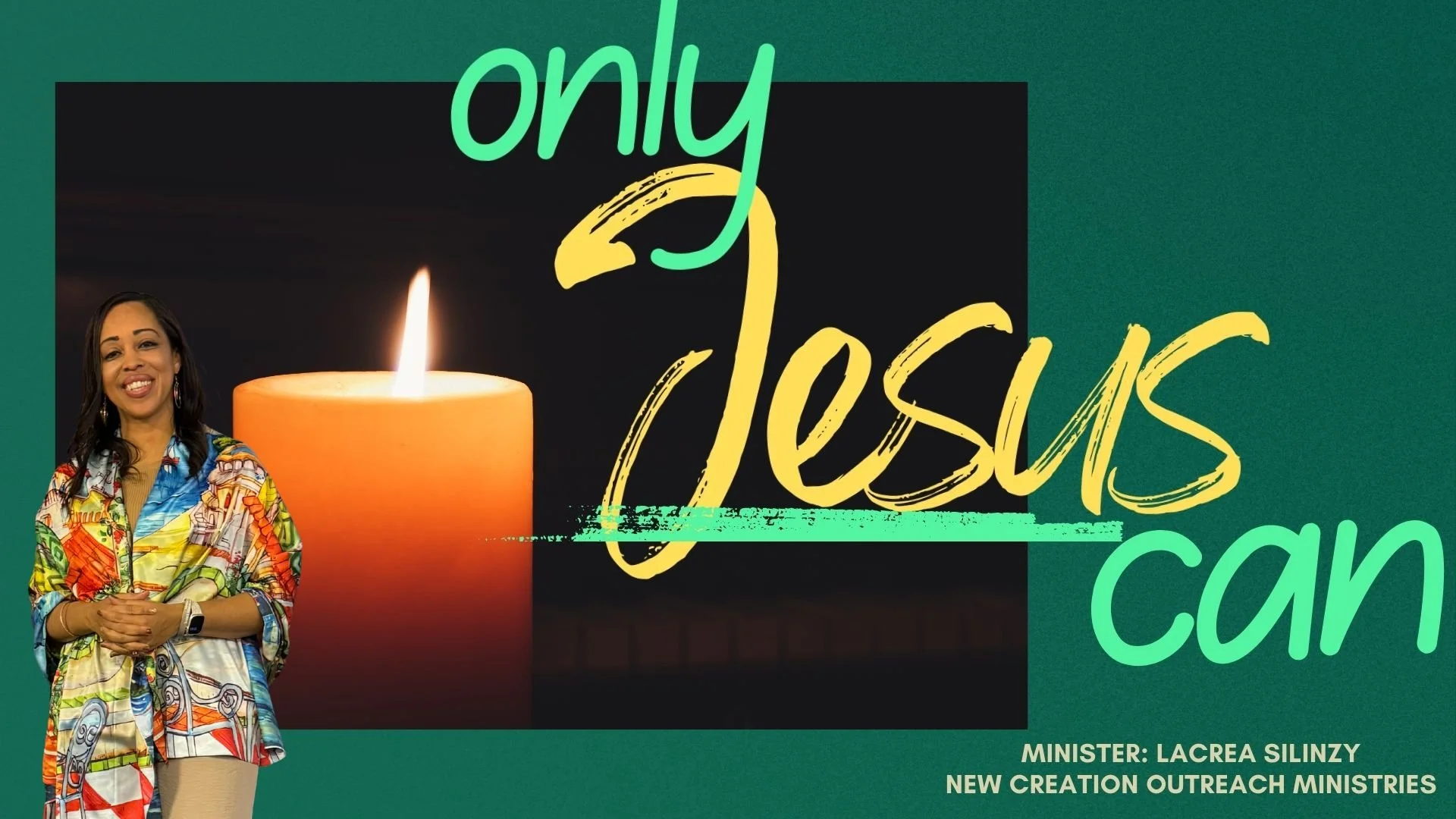 Only Jesus Can