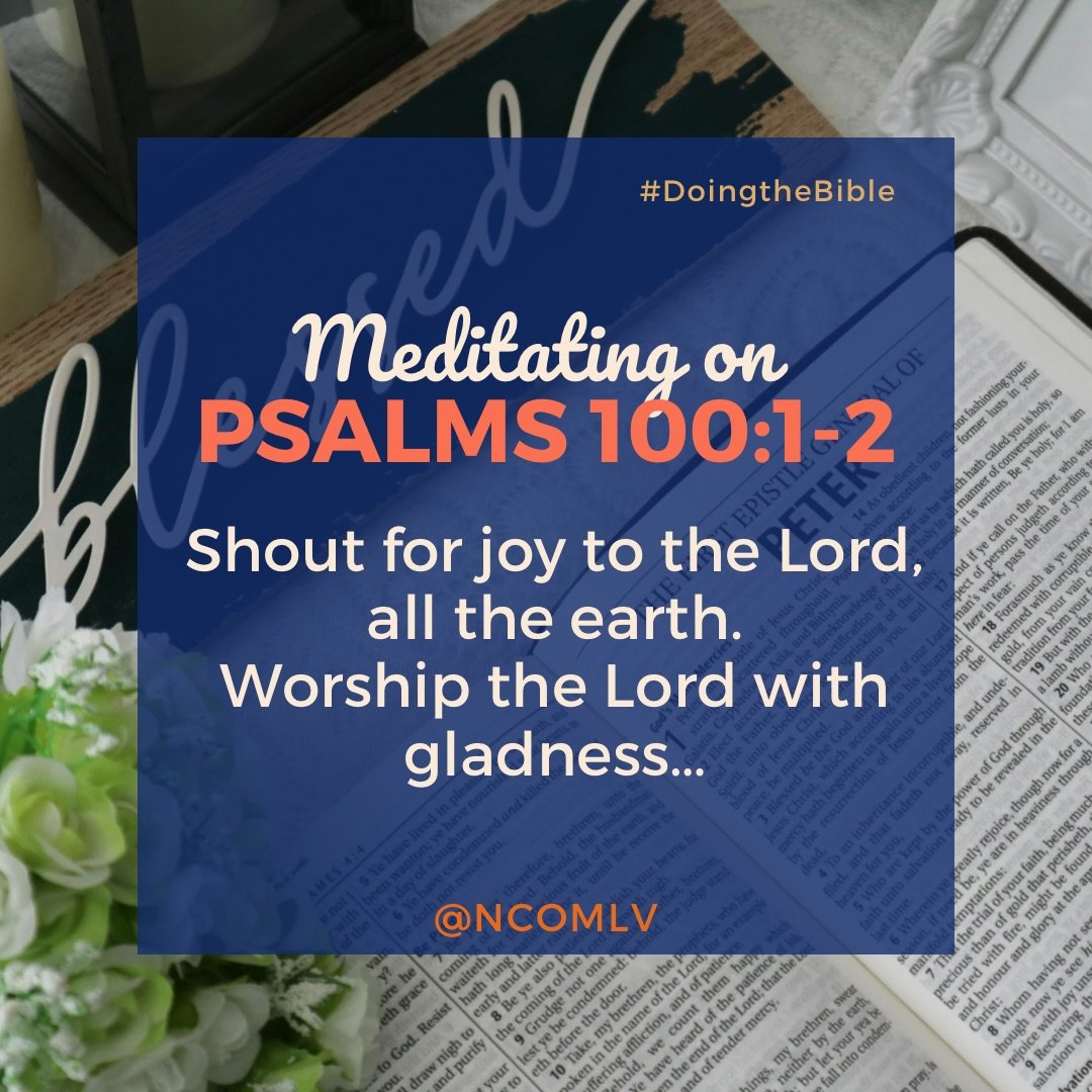 PSALM 100:1-2 | 1 Shout for joy to the Lord, all the earth. Worship the Lord with gladness&hellip;

#SharingTheGospel 💙 NCOM