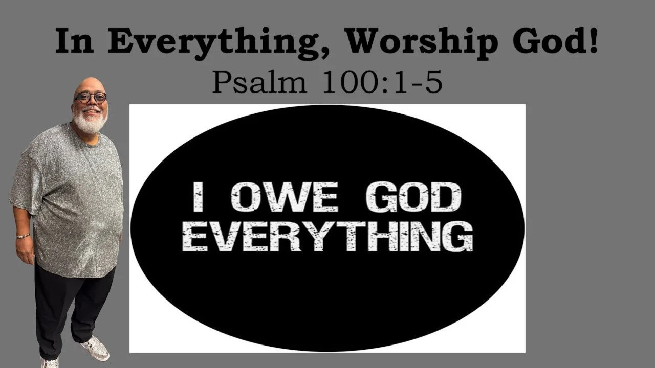 In Everything, Worship God