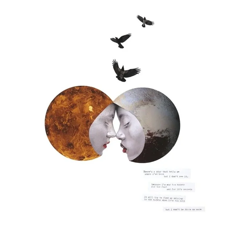 Venus Meets Pluto 2024

| Hand-cut Collage on Archival Paper
| Lyrics from the song There’s A Girl by Tallest Man On Earth

| 21"x21" Framed
SOLD