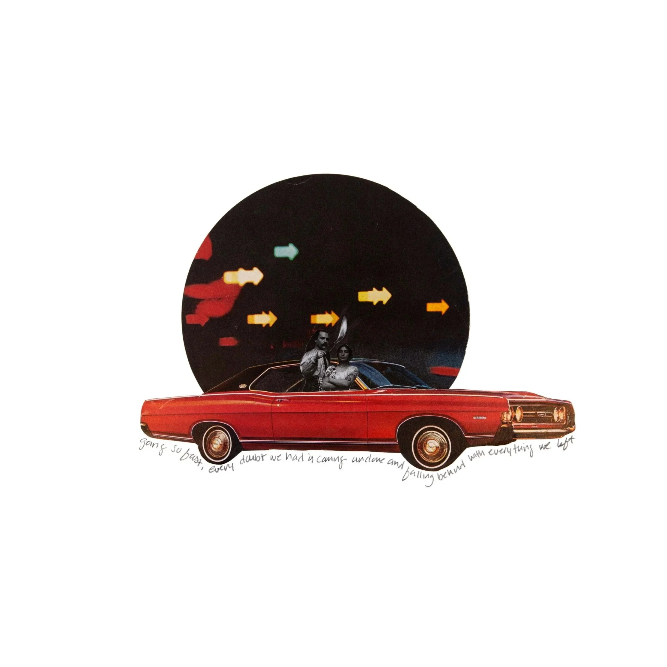 Runnin' , 2025 | Hand-cut Collage on Archival Paper | Lyrics from the song Two Of Us On The Run by Lucius | 18"x18" Framed SOLD