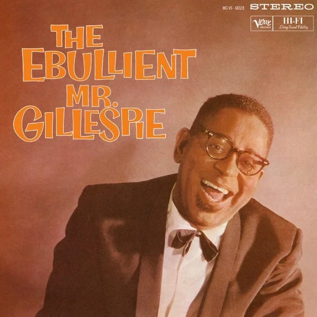 Dizzy Gillespie - The Ebullient Mr. Gillespie